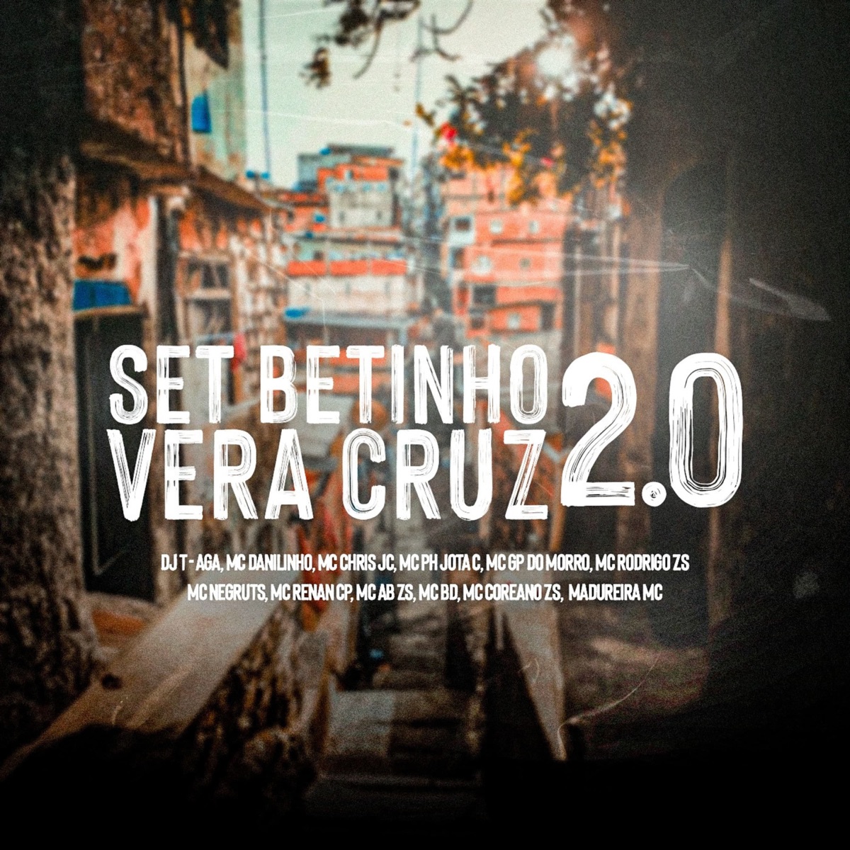 Set Betinho Vera Cruz 2.0 (feat. T-aga, MC Danilinho, Mc Chris Jc, Mc Ph Jota C, Mc Gp do Morro, Mc Rodrigo da Zs, Mc Negruts, Mc Renan CP, MCAB-ZS, Mc BD, MC COREANO ZS & Madureira Mc) - EP by Betinho Vera Cruz album cover
