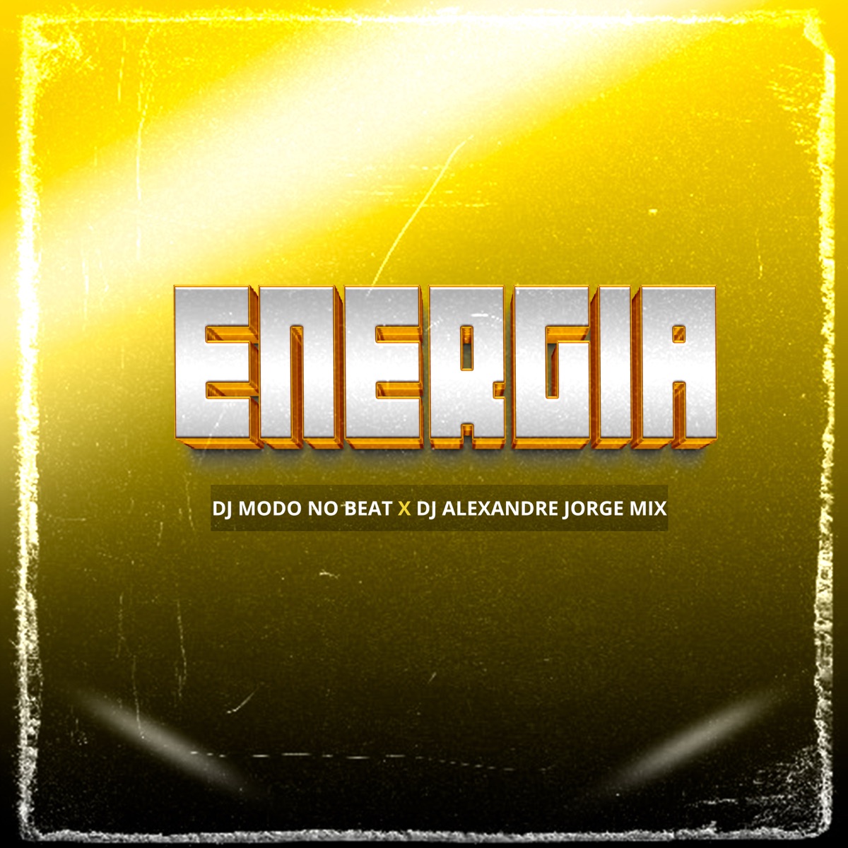 ENERGIA - Single by Dj Modo No Beat & Dj Alexandre Jorge Mix album cover