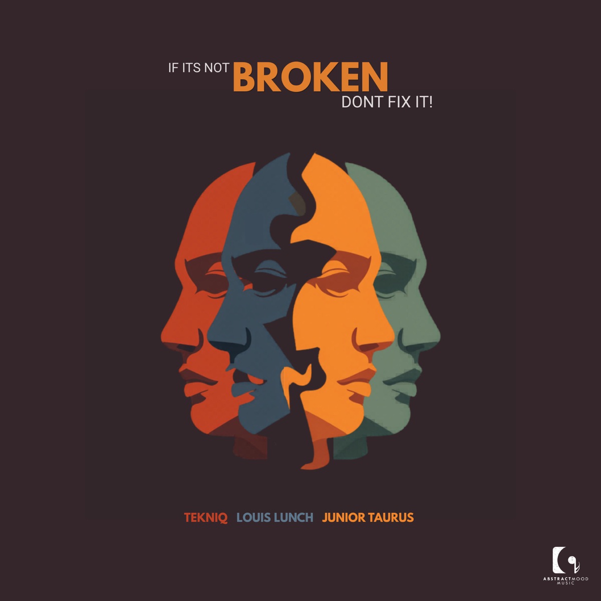 If Its Not Broken Don't Fix It! - Single by Tekniq, Louis Lunch & Junior Taurus album cover