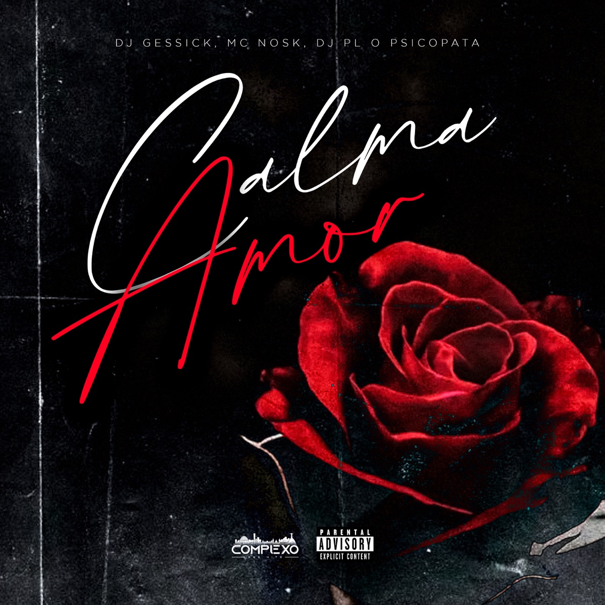 Calma Amor - Single by Gessick, mc nosk & DJ PL O PSICOPATA album cover