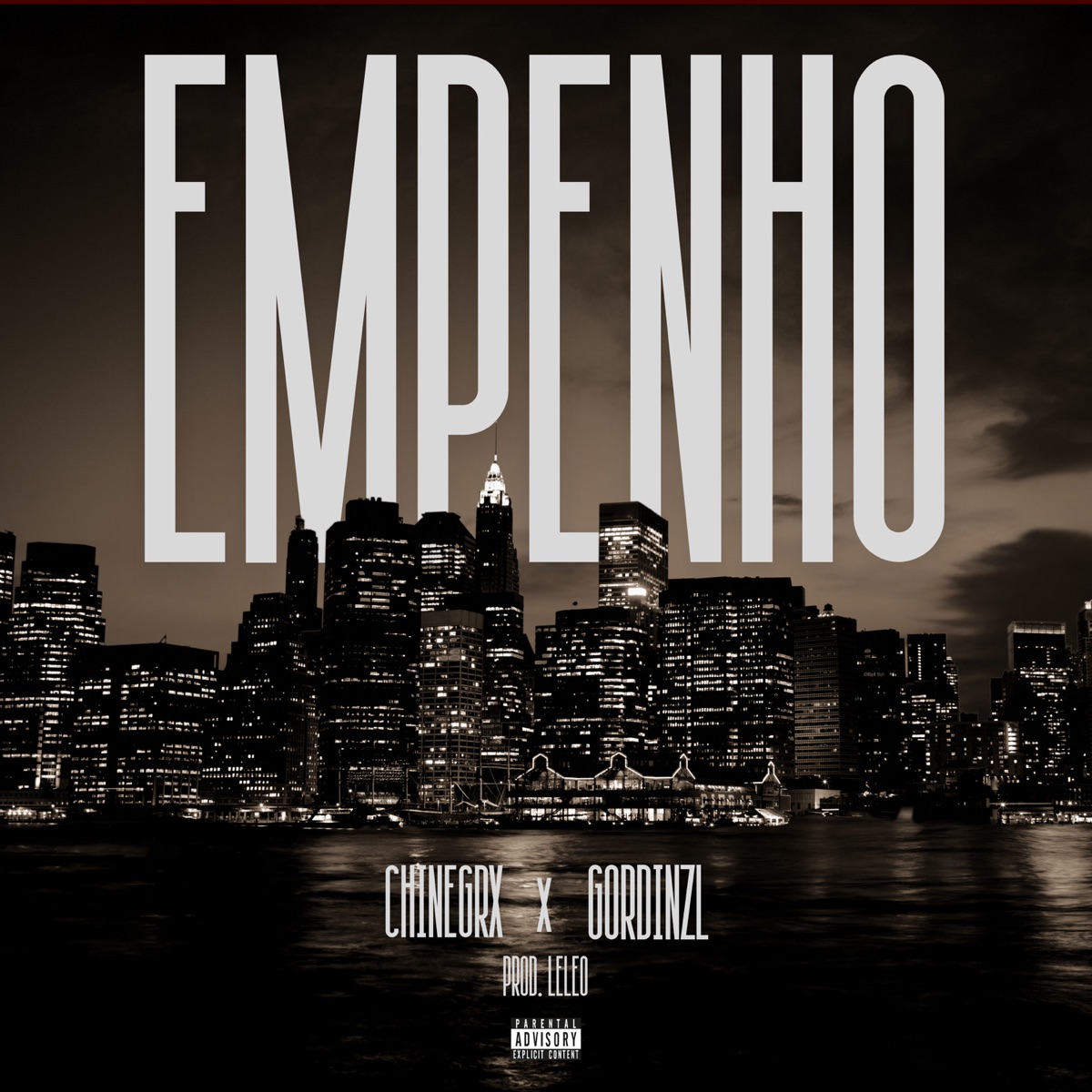 Empenho - Single by djgordinzl, Chinegrx & Lelleo album cover