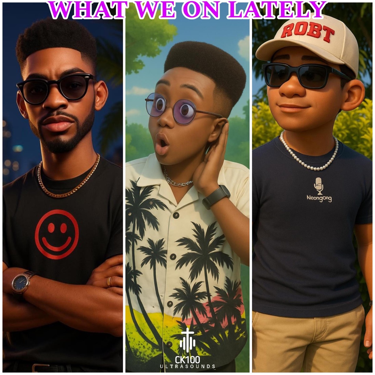 WHAT WE ON LATELY - Single by CK100 & Moses album cover