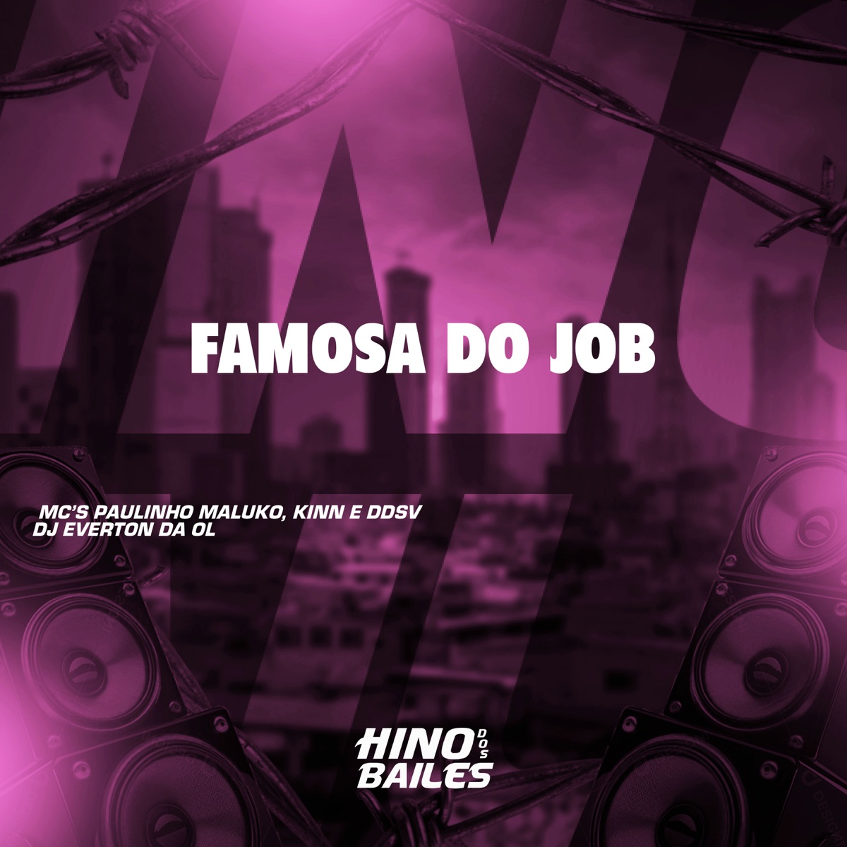 Famosa do Job - Single by DJ Everton da Ol, PAULINHO MALUKO, Kinn & MC Ddsv album cover