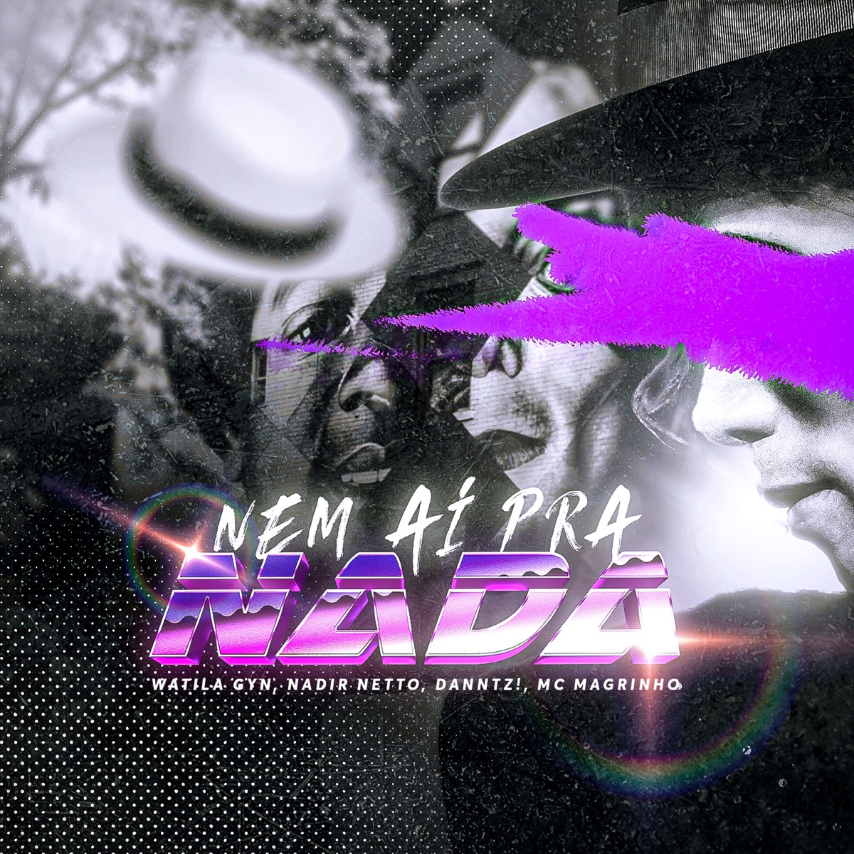 Nem Ai pra Nada - Eletrofunk - Single by Nadir Netto, Mc Magrinho, WATILA GYN & Danntz! album cover
