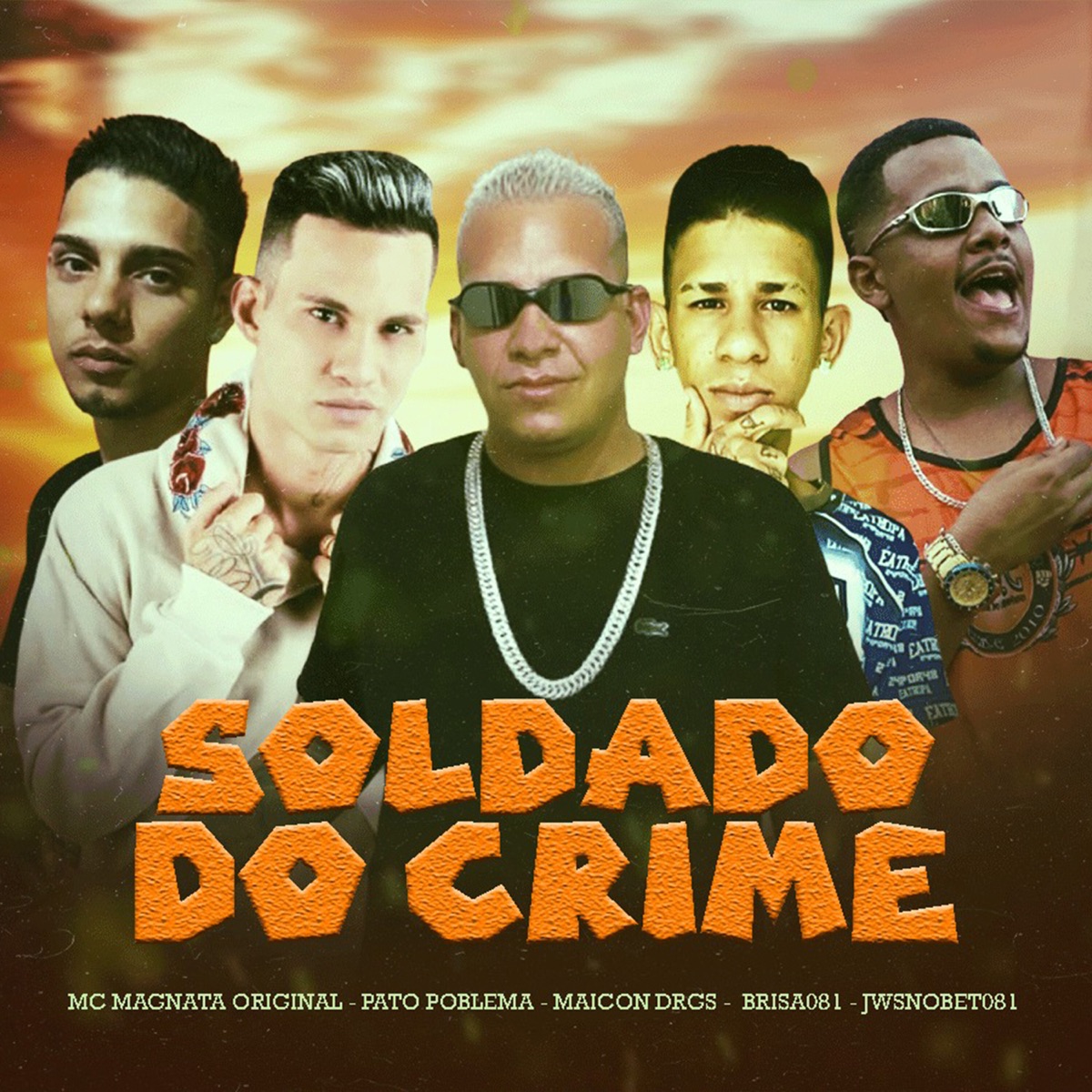 Soldado do Crime (feat. Maycon Drgs & Mc Magnata Original) - Single by JwsNoBeat081, Pato Problema & Brisa081 album cover