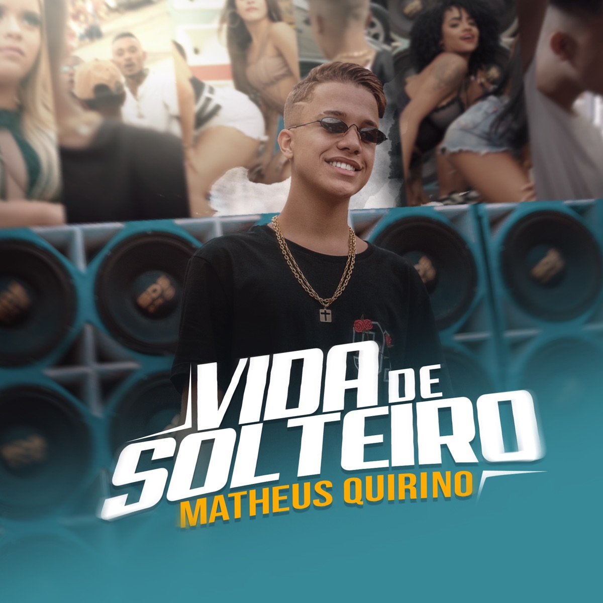 Vida de Solteiro (feat. DJ 2w) - Single by Matheus Quirino album cover