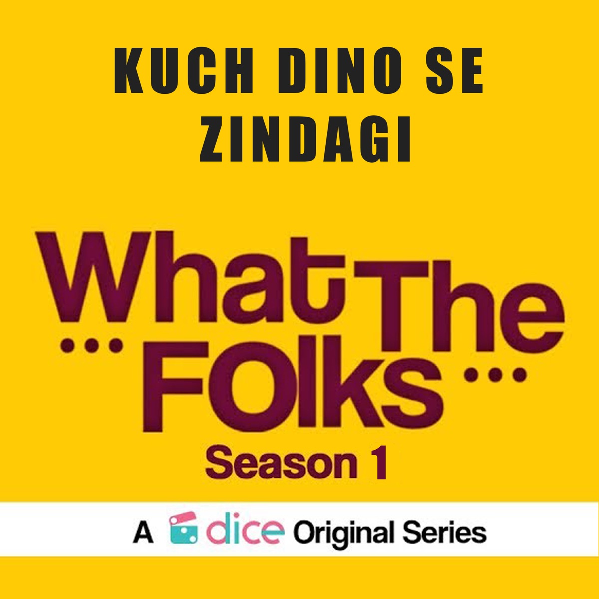 Kuch Dino Se Zindagi (From "What the Folks Season 1") [feat. Vibha Saraf] - Single by Sameer Rahat album cover