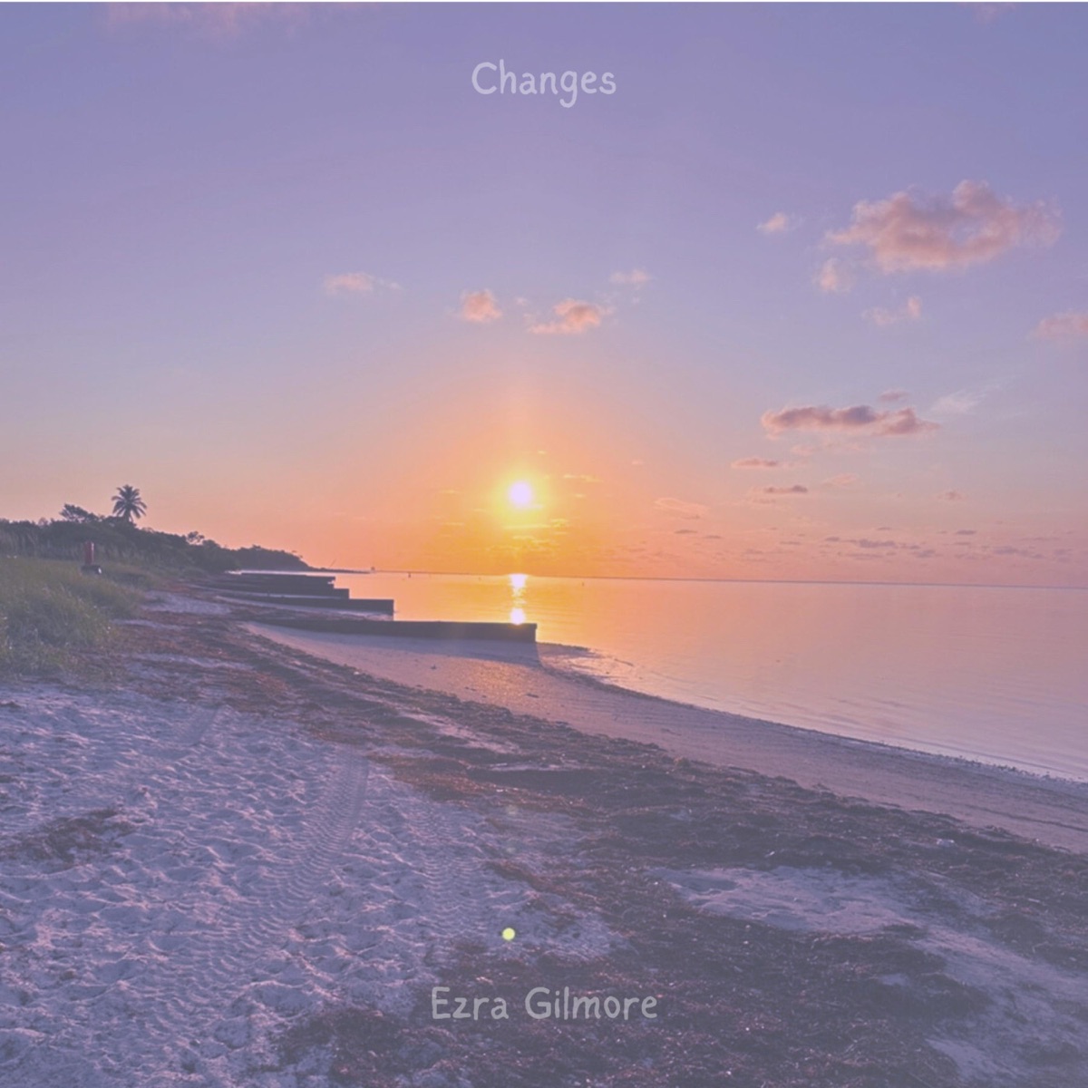 Changes - Single by Ezra Gilmore album cover
