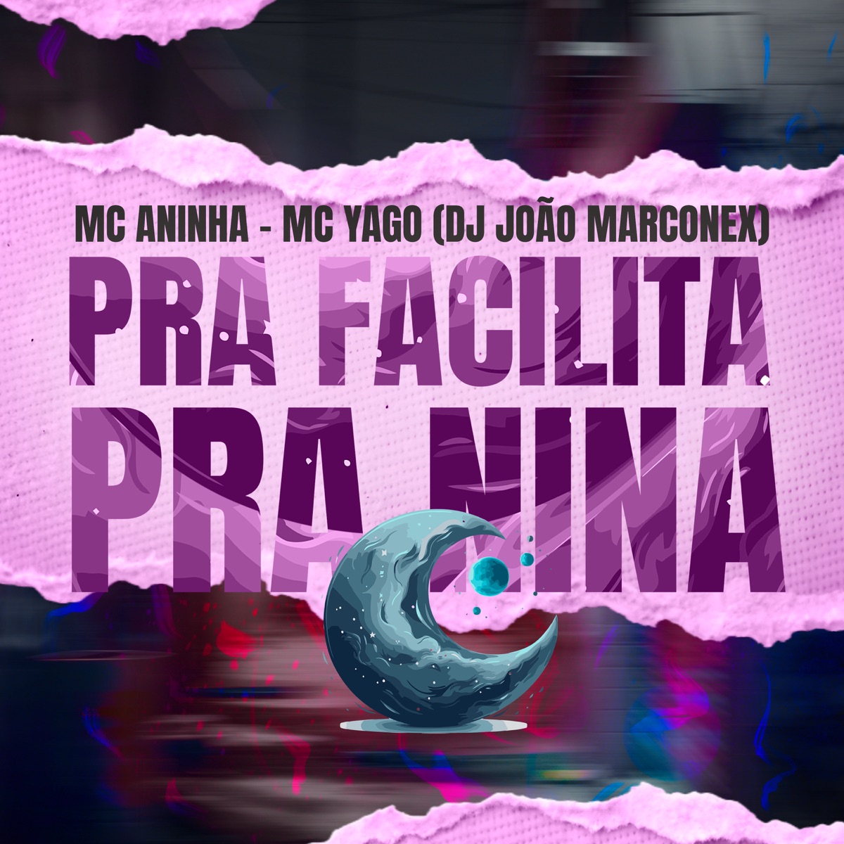 Pra Facilita pra Nina - Single by Mc Aninha, Mc Yago & DJ João Marconex album cover