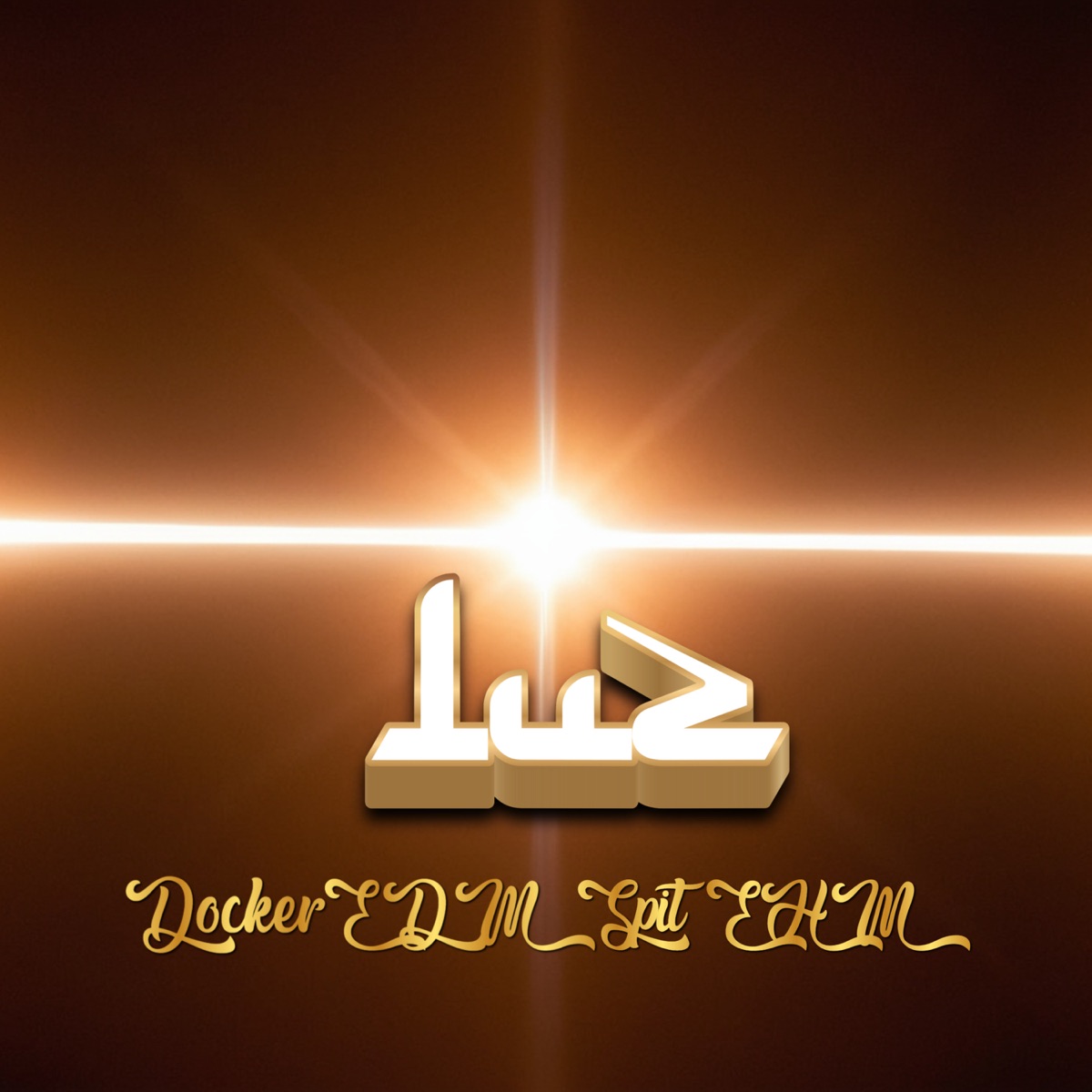 Luz - Single by Docker EDM & Spit EHM album cover