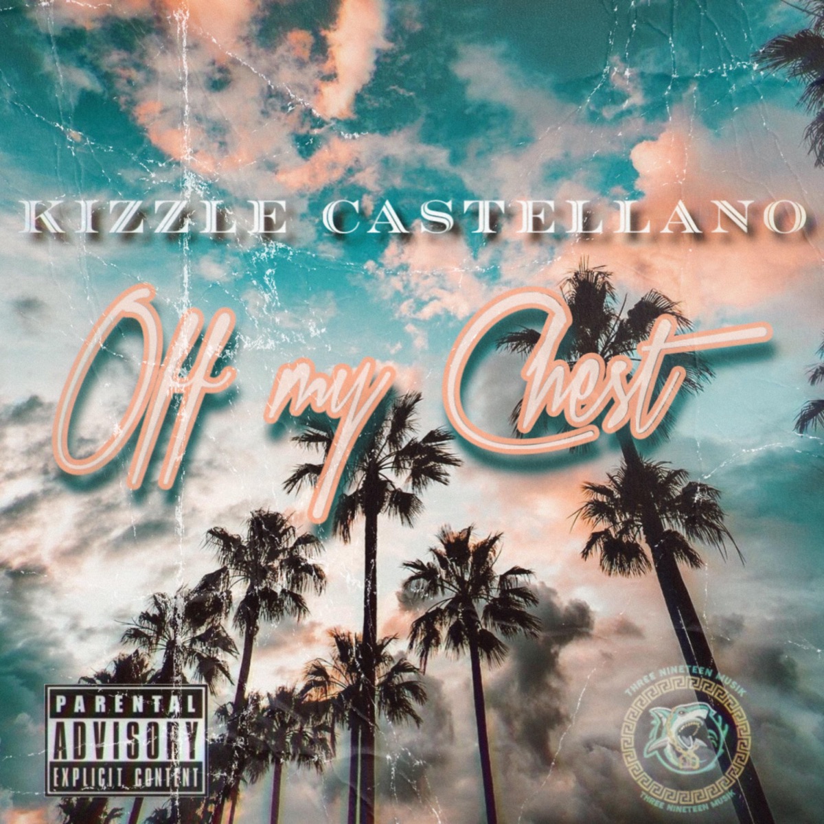 Off My Chest - Single by Kizzle Castellano album cover