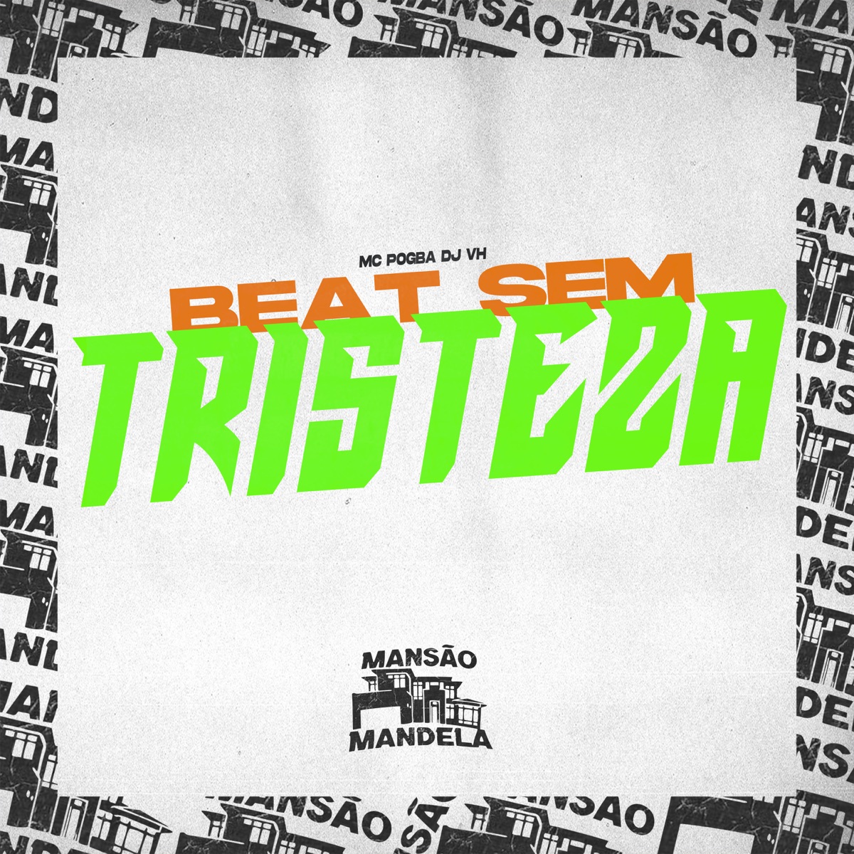 Beat Sem Tristeza - Single by MC Pogba & Dj Vh album cover