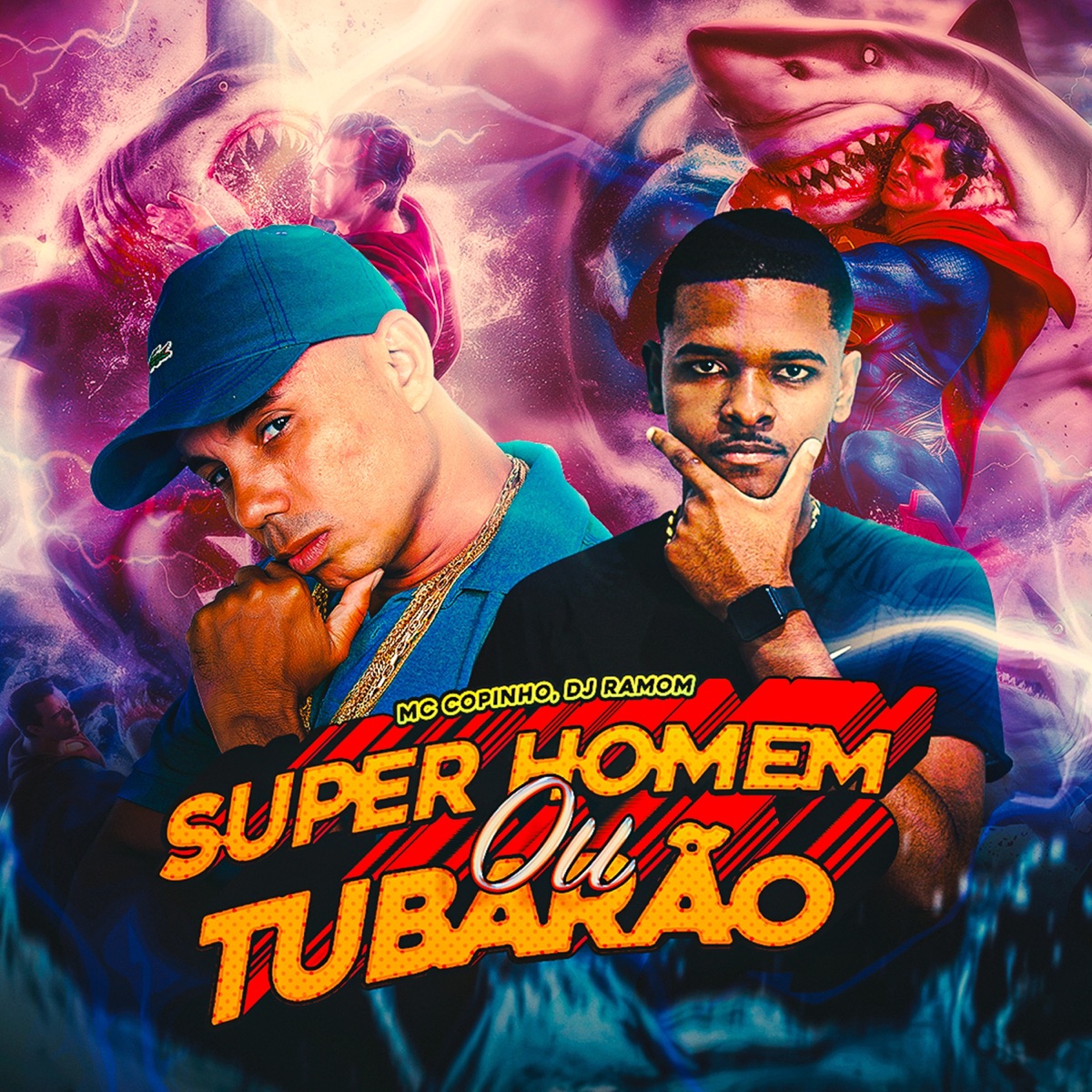 Super Homem ou Tubarão - Single by Mc Copinho & DJ RAMOM album cover