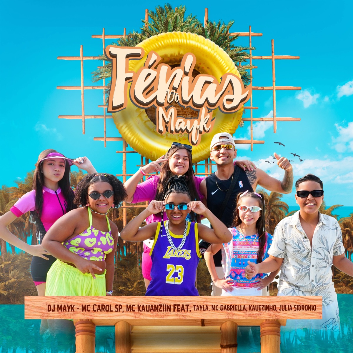 Férias do Mayk (feat. Julia Sidronio, MC KAUANZIIN, Mc Gabriella & Tayla) - Single by Dj Mayk, Mc Carol SP & Kauezinho album cover