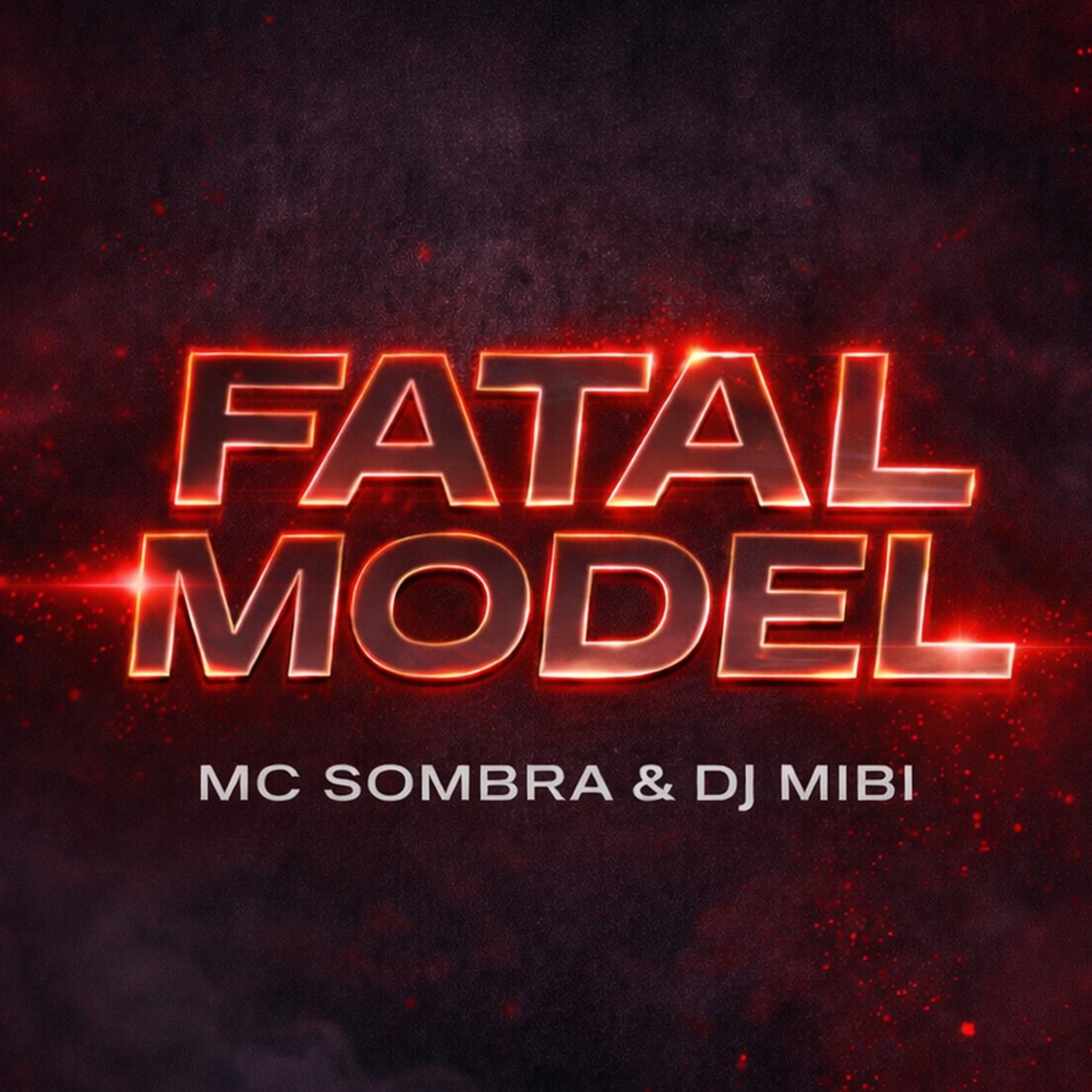 FATAL MODEL - Single by MC Sombra & DJ Mibi album cover