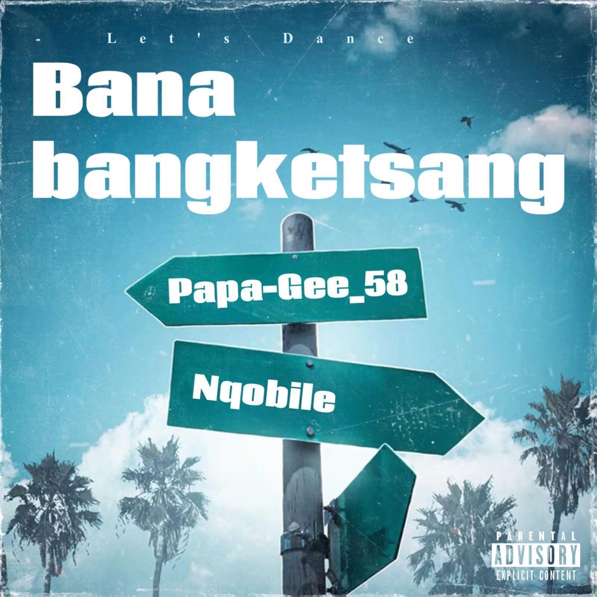 Bana ba ngketsang (feat. Nqobile) - Single by Papa-Gee_58 album cover