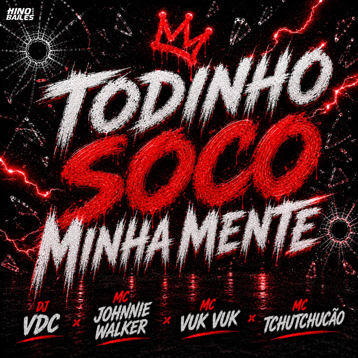 Todinho Soco Minha Mente - Single by MC Johnnie Walker, MC TCHUTCHUCÃO & Mc Vuk Vuk album cover