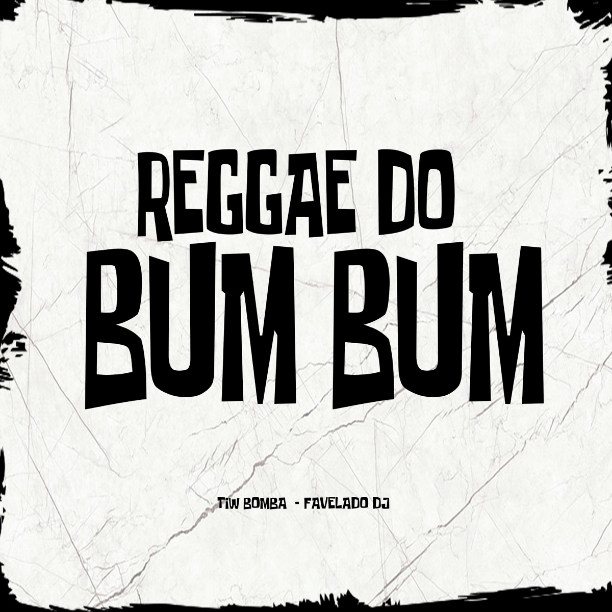 Reggae do Bum Bum - Single by Favelado DJ & Tiw Bomba album cover