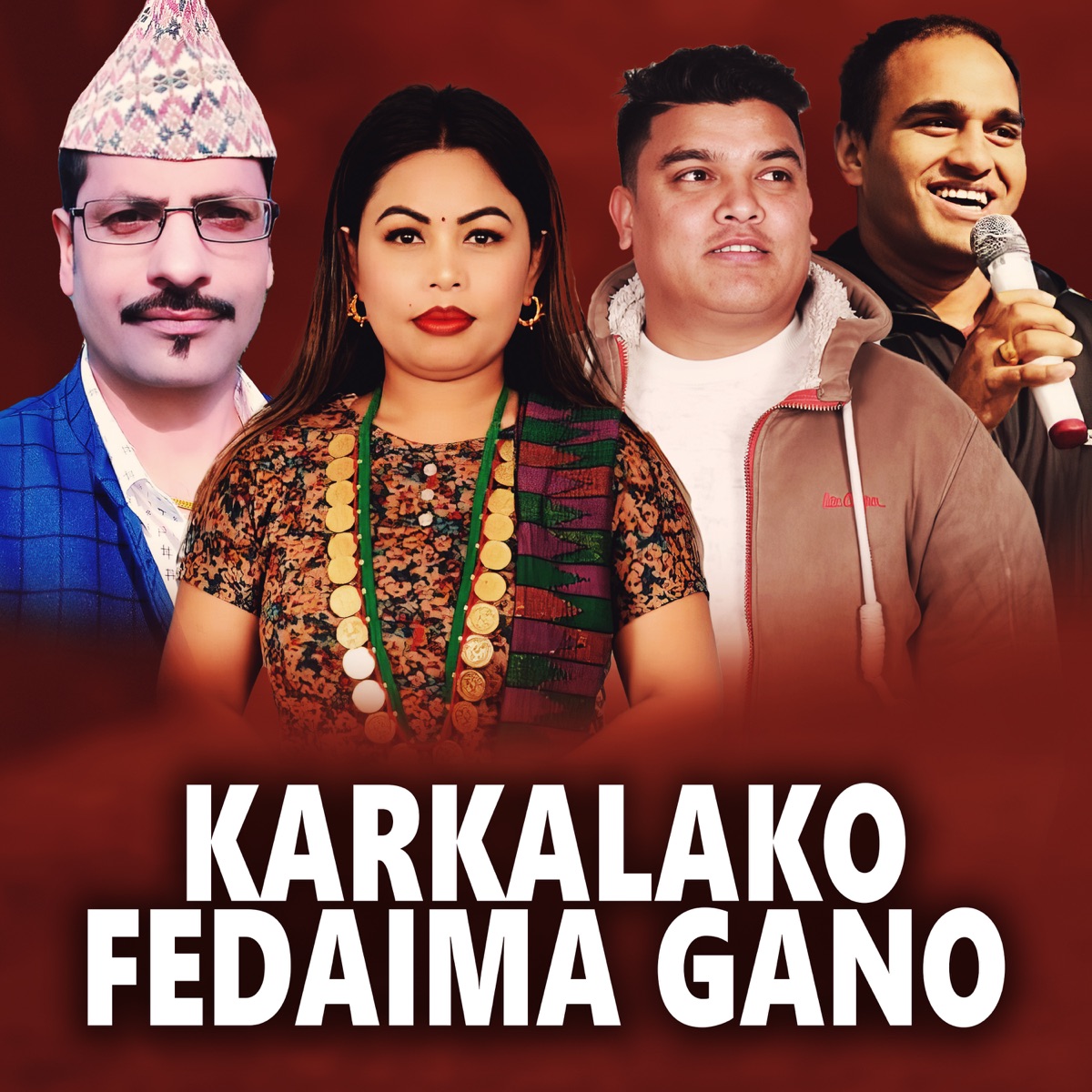 Karkalako Fedaima Gano (feat. Raju Chaulagain) - EP by Suffix Madan, Govinda Ghorasaini & Sarita Thapa Magar album cover
