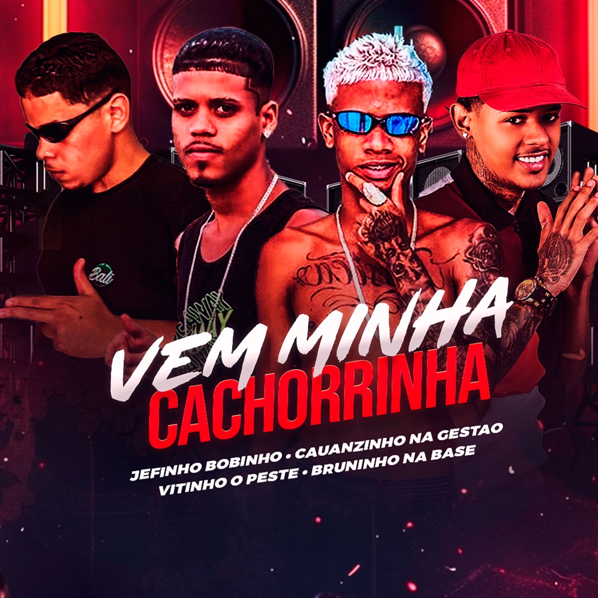 Vem Minha Cachorrinha (feat. Bruninho na Base) - Single by Jefinho Bobinho, Cauanzinho na gestão & Vitinho o Peste album cover