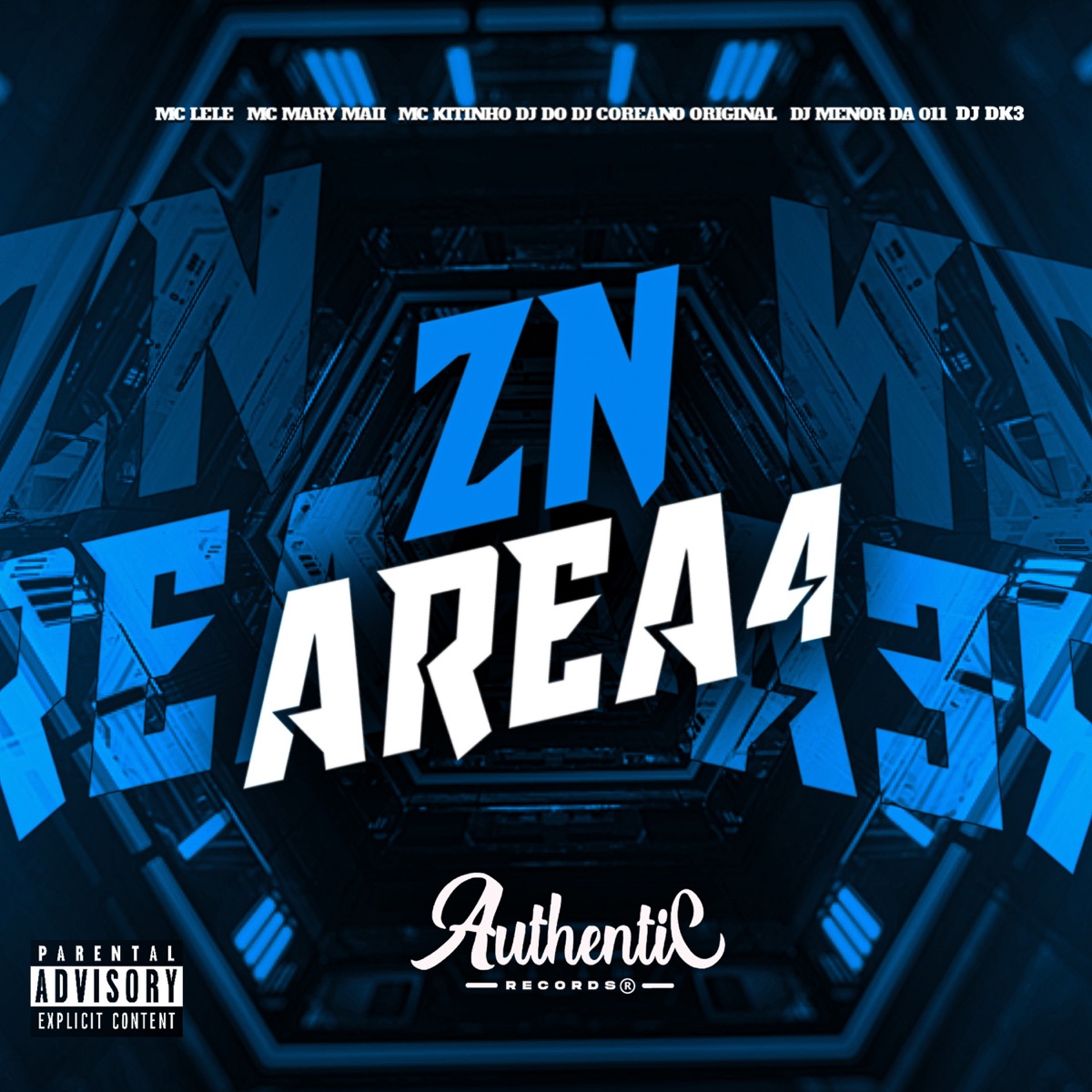 Zn Area4 (feat. Mc Mary Maii, Mc Kitinho & MC Lele) - Single by DJ COREANO ORIGINAL, DJ MENOR DA 011 & DJ Dk3 album cover