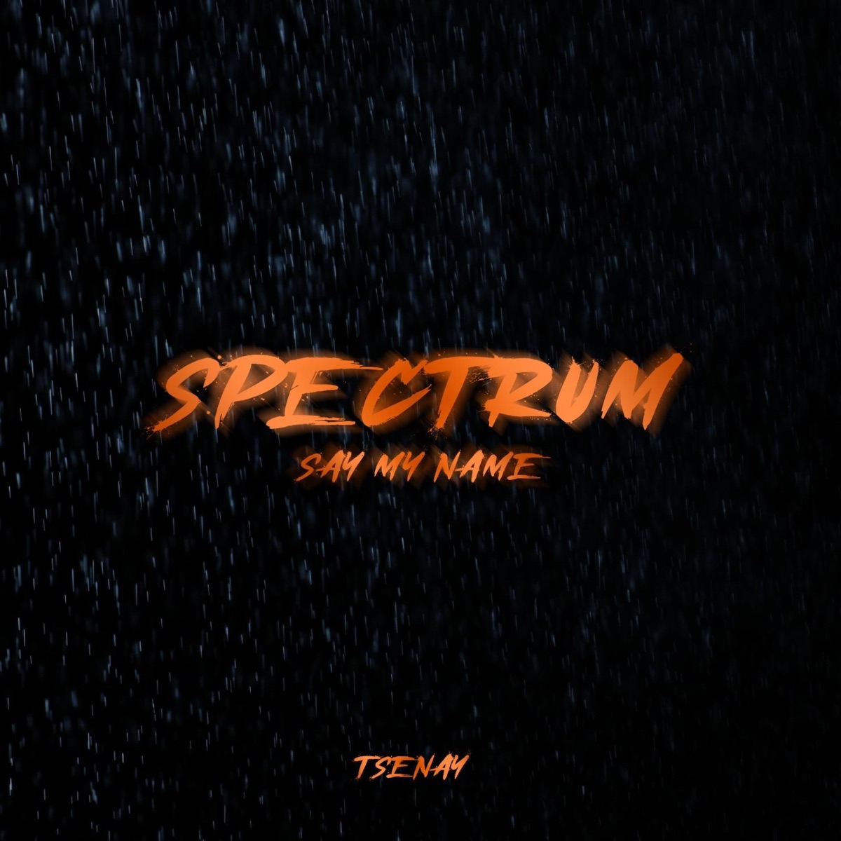 Spectrum (Say My Name) [Hardstyle] - Single by Tsenay album cover