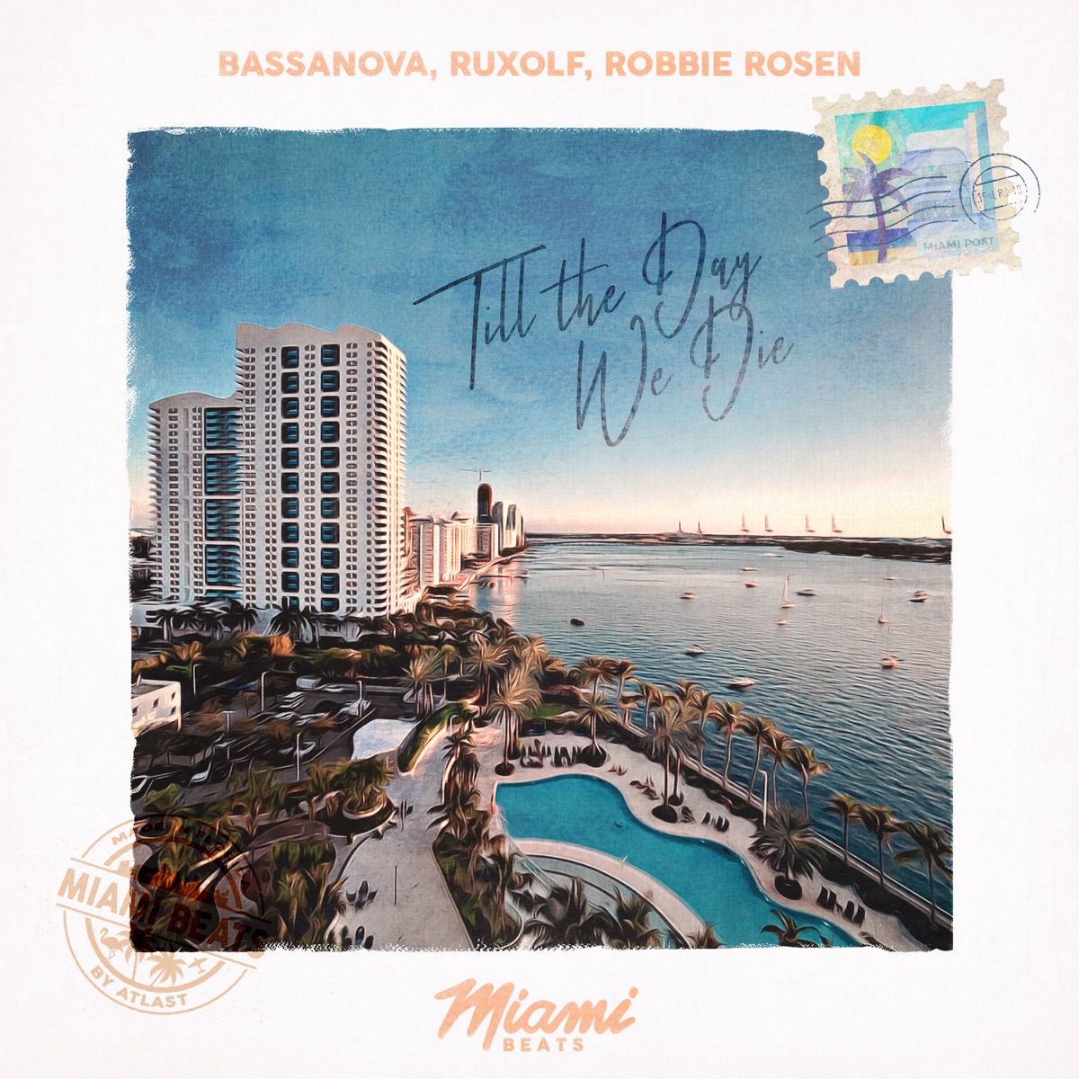 Till the Day We Die - Single by Bassanova, RUXOLF & Robbie Rosen album cover