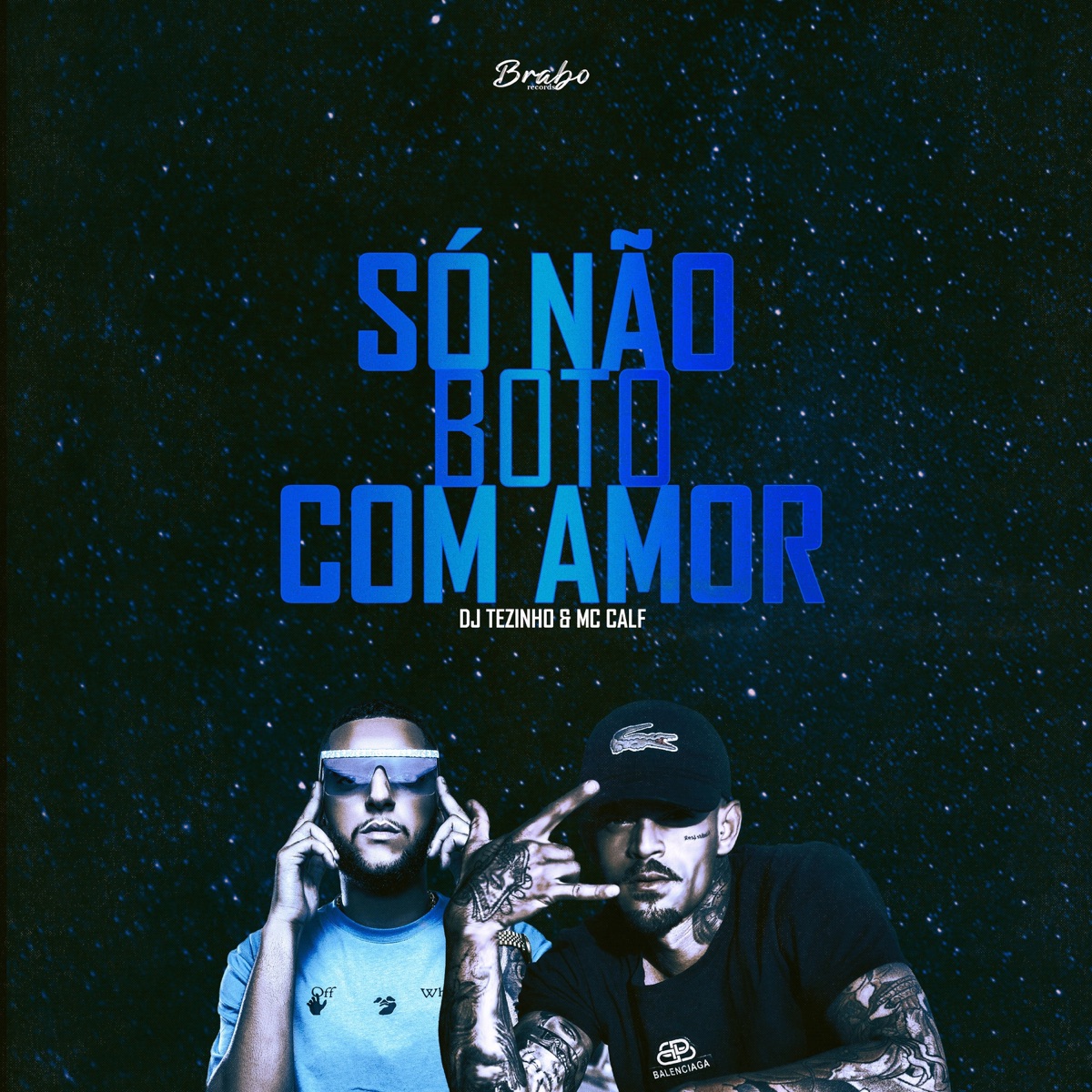 Só Não Bôto com Amor - Single by MC Calf & DJ Tezinho album cover