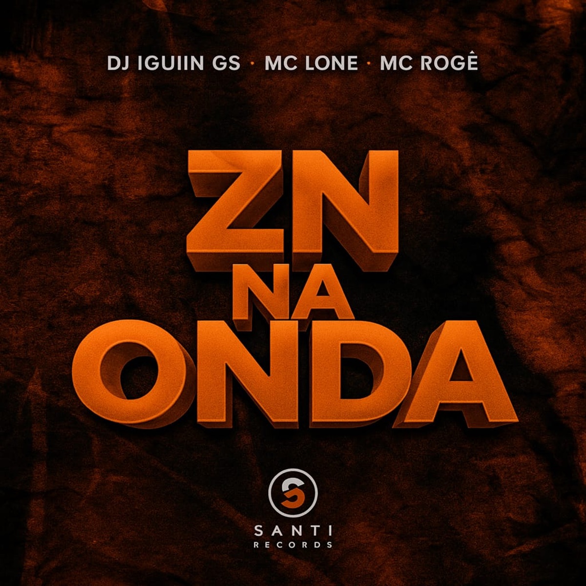Zn Na Onda - Single by DJ IGUIIN GS, MC LONE & MC Rogê album cover