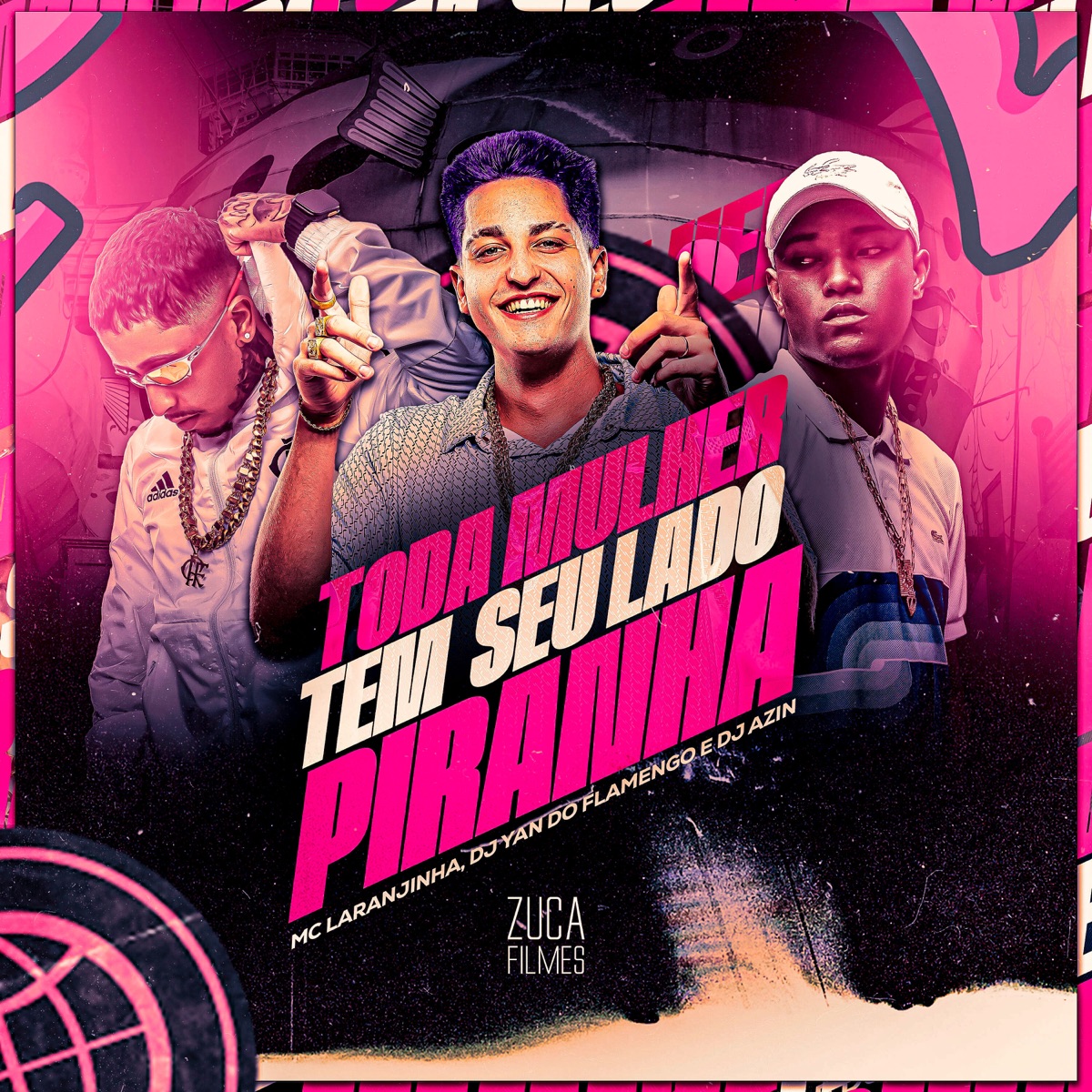 Toda Mulher Tem Seu Lado Piranha (feat. DJ GEBE) - Single by DJ YAN DO FLAMENGO, DJ AZIN & MC Laranjinha album cover