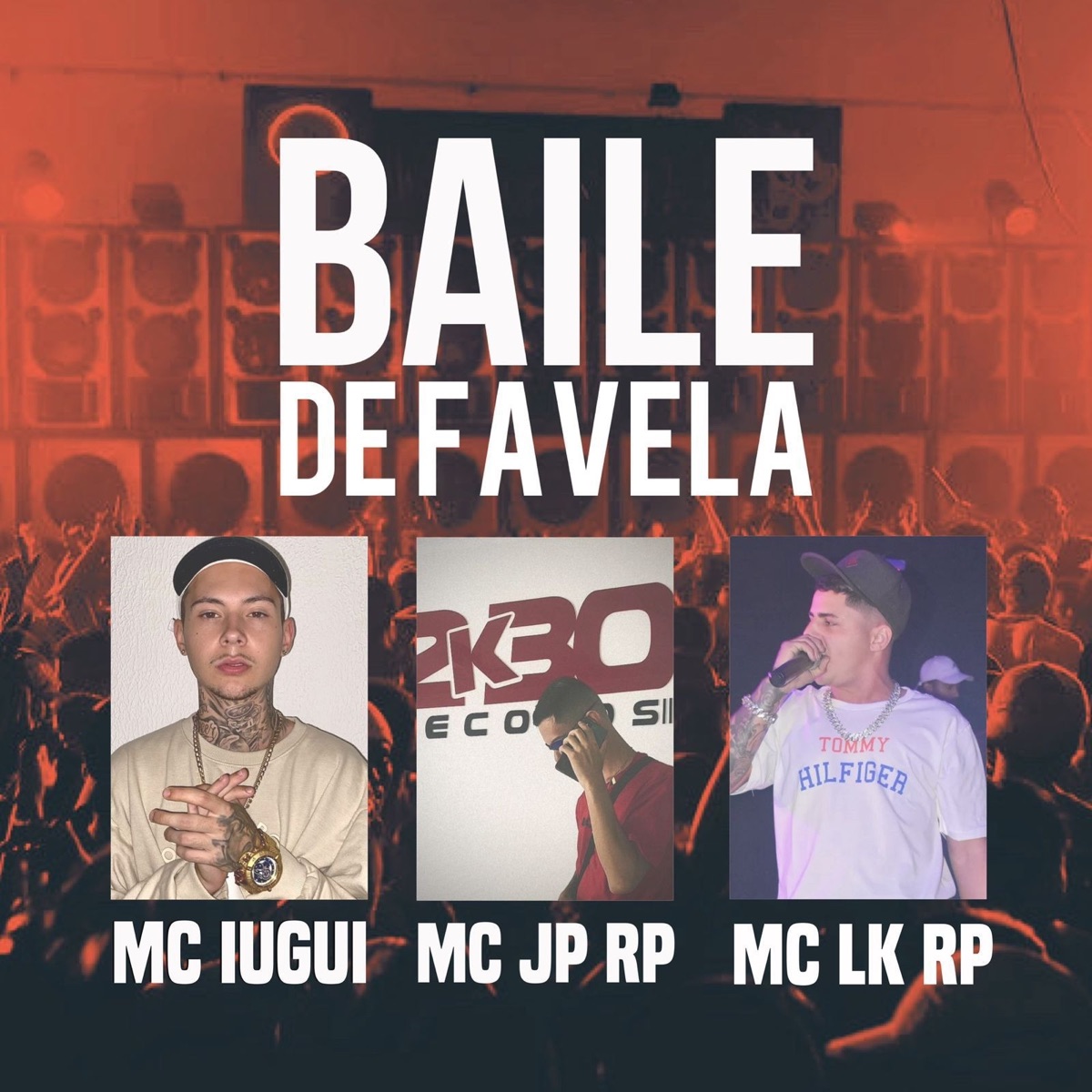 Baile de Favela - Single by Mc iugui, Mc LK RP & MC JP RP album cover
