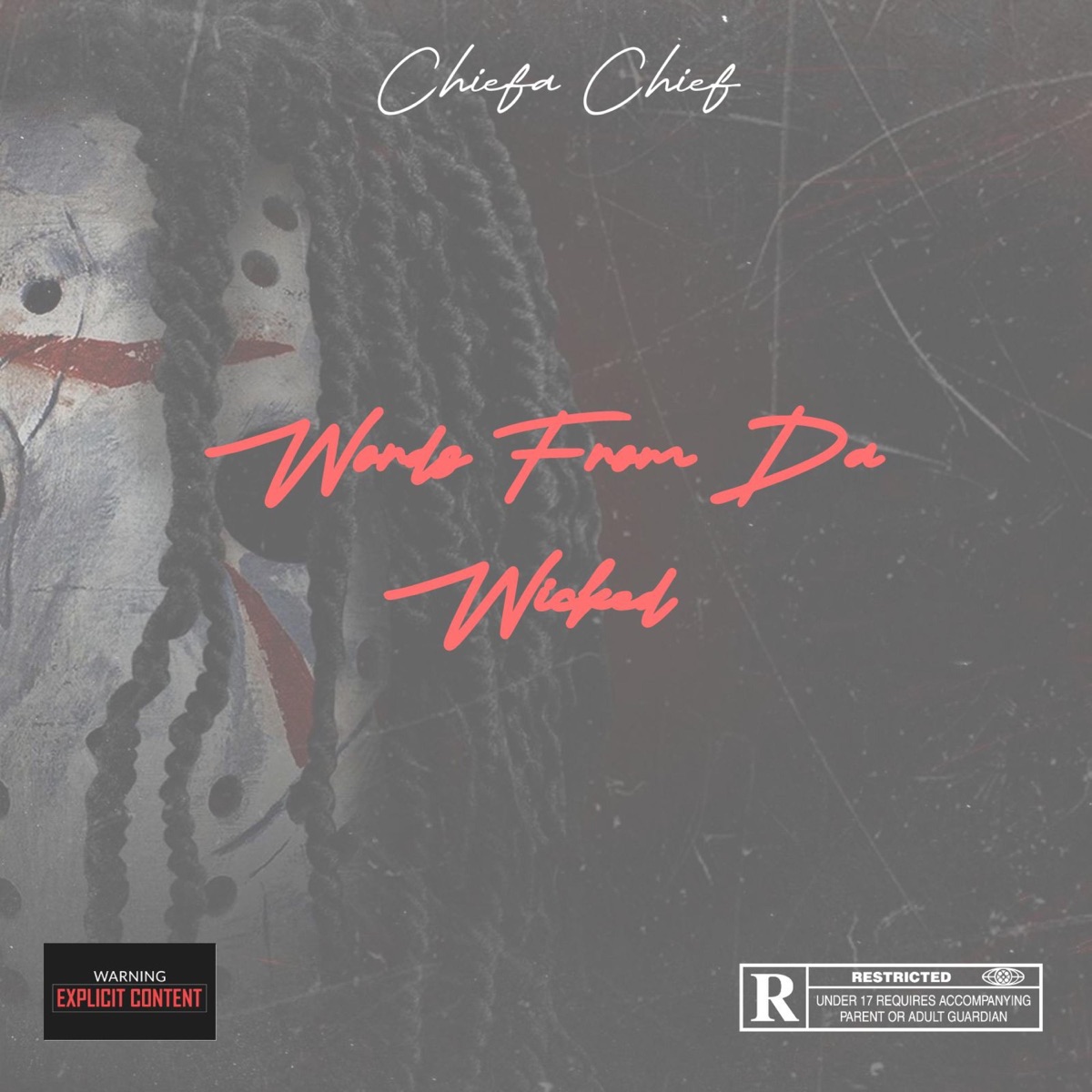 WORDS FROM DA WICKED - EP by Chiefa Chief album cover