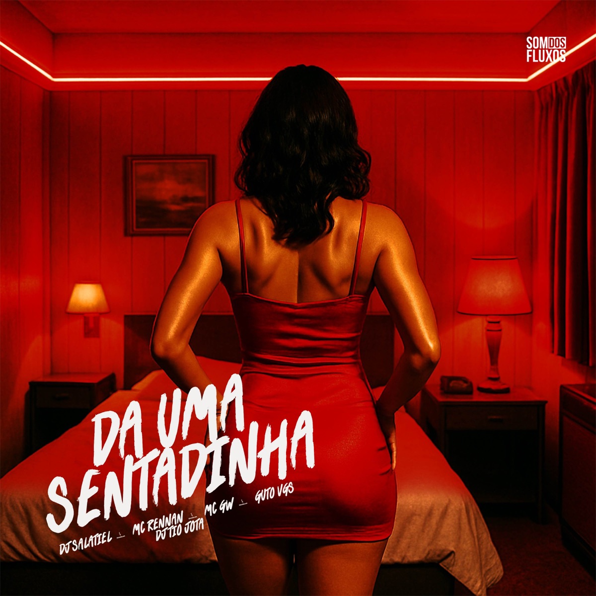 Da Uma Sentadinha (feat. Mc Rennan & Mc Gw) - Single by DJ Tio Jota, MC Guto VGS & DJ Salatiel album cover