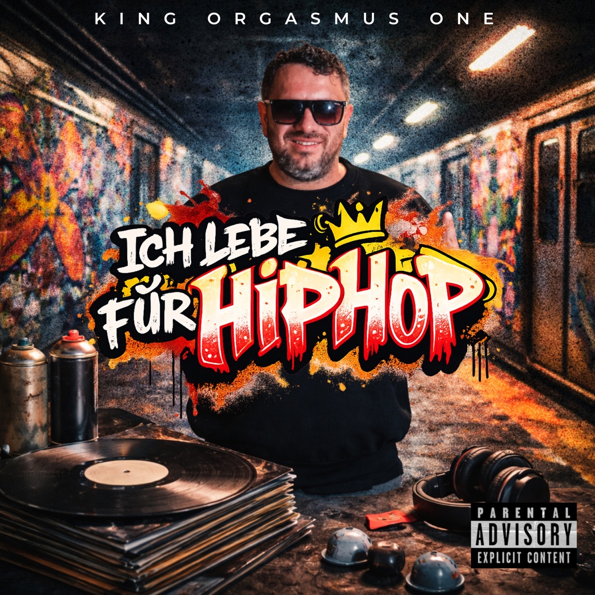 Ich lebe für Hip Hop - Single by King Orgasmus One album cover