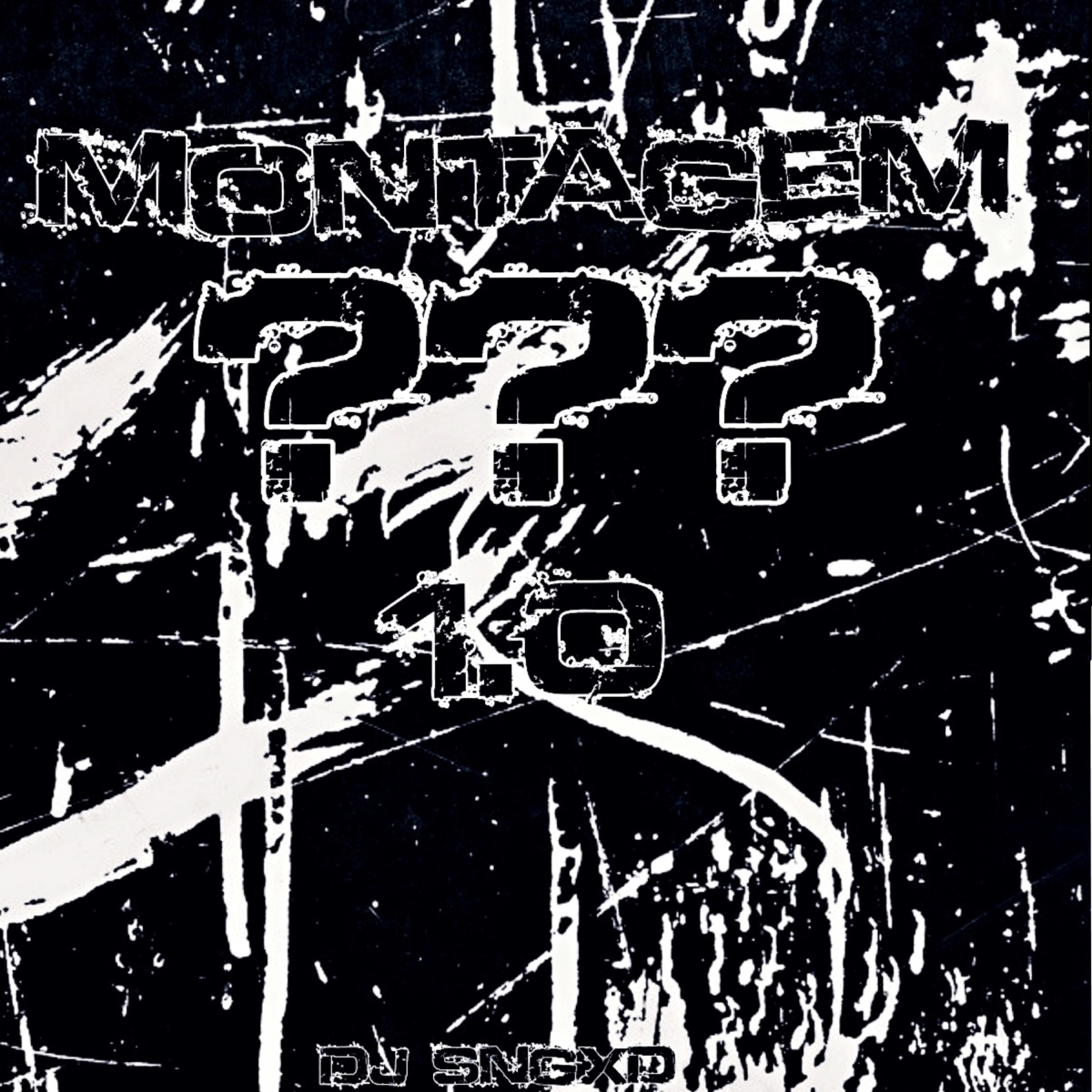 Montagem ??? 1.0 - Single by DJ SNGXD album cover