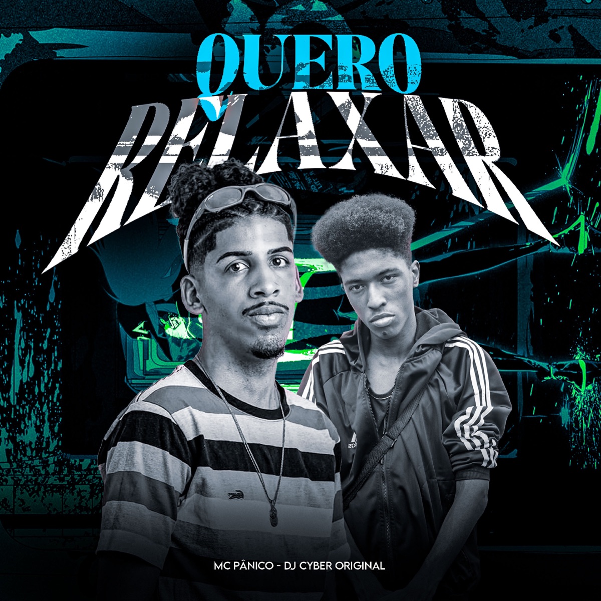 QUERO RELAXAR - Single by DJ Cyber Original & Mc Pânico album cover