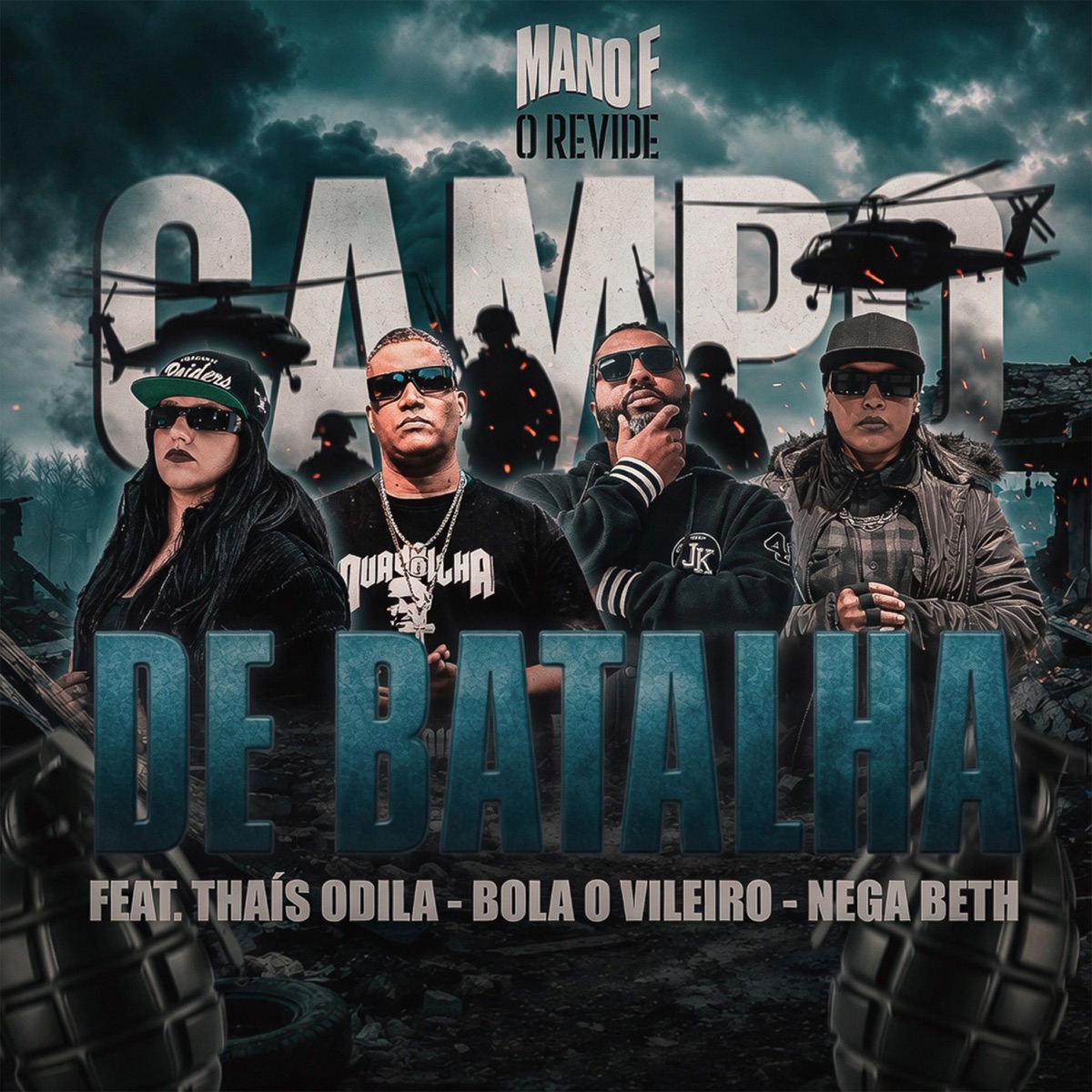 Campo de Batalha - Single by Mano F (O Revide), Bola o Vileiro, Thais Odila & NEGA BETH album cover