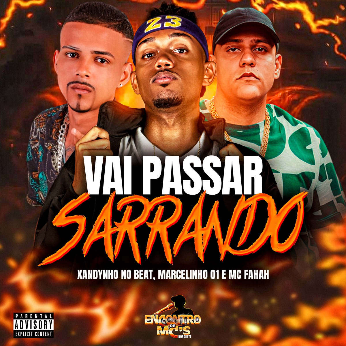 Vai Passar Sarrando - Single by Xandynho no Beat, MARCELINHO 01 & MC Fahah album cover