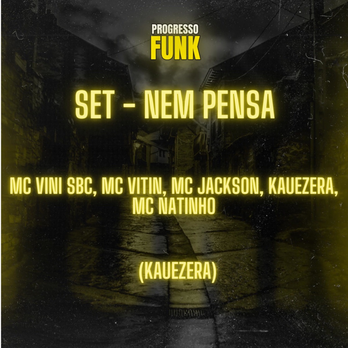 Set (feat. Mc Natinho) [Nem Pensa] - Single by MC Vini do SBC, MC Jackson, Kauezera & MC Vitin album cover