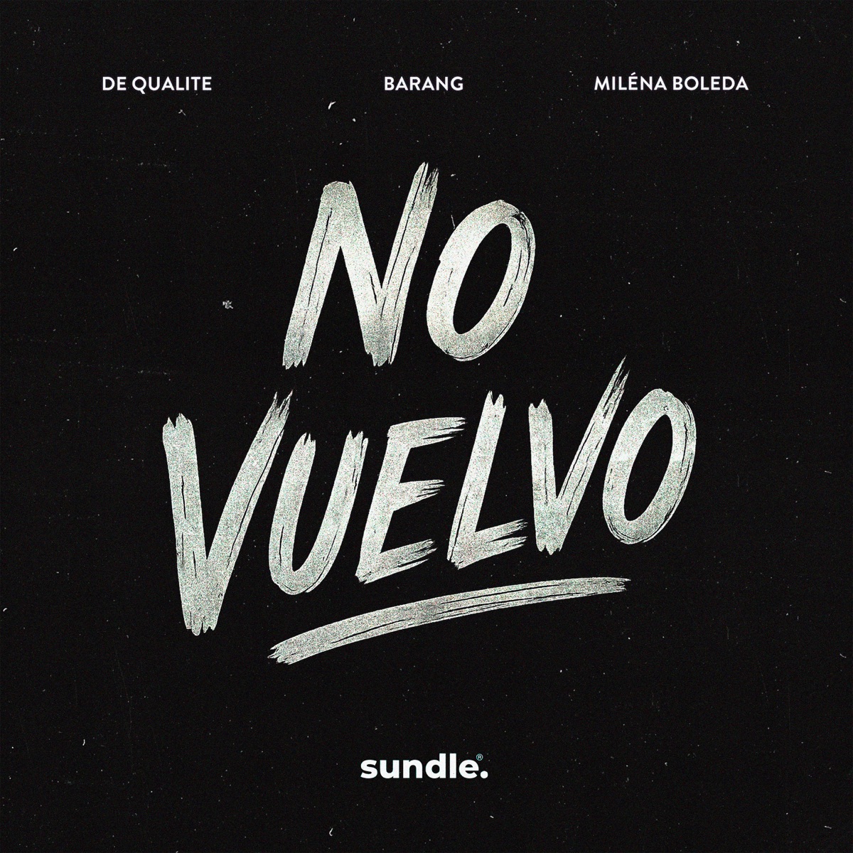 No Vuelvo - Single by De Qualite, Barang & Miléna Boleda album cover