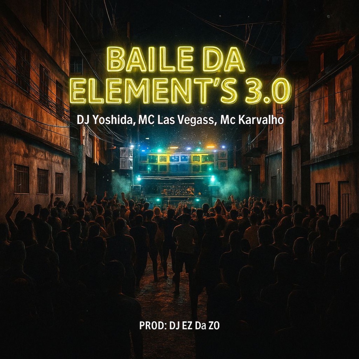 Baile da Element's 3.0 - Single by DJ Yoshida, MC LASVEGASS & MC KARVALHO album cover