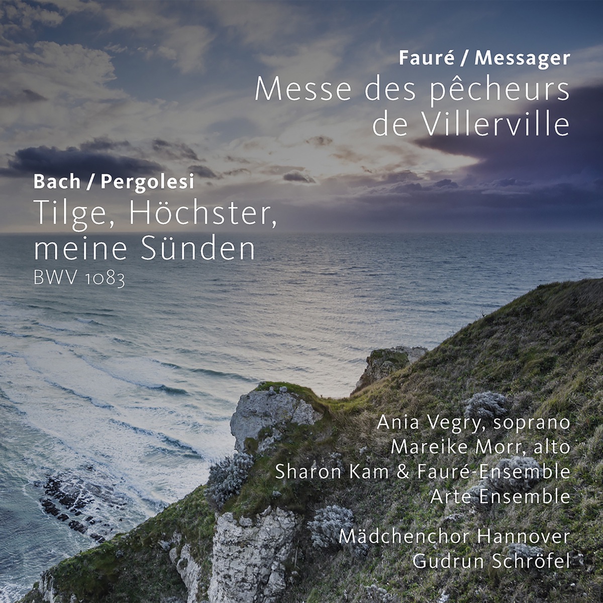 Bach / Pergolesi: Tilge, Höchster, meine Sünden BWV 1083, Fauré / Messager: Messe des pêcheurs deVillerville by Fauré-Ensemble, Arte Ensemble, Hanover Girls Choir & Gudrun Schröfel album cover