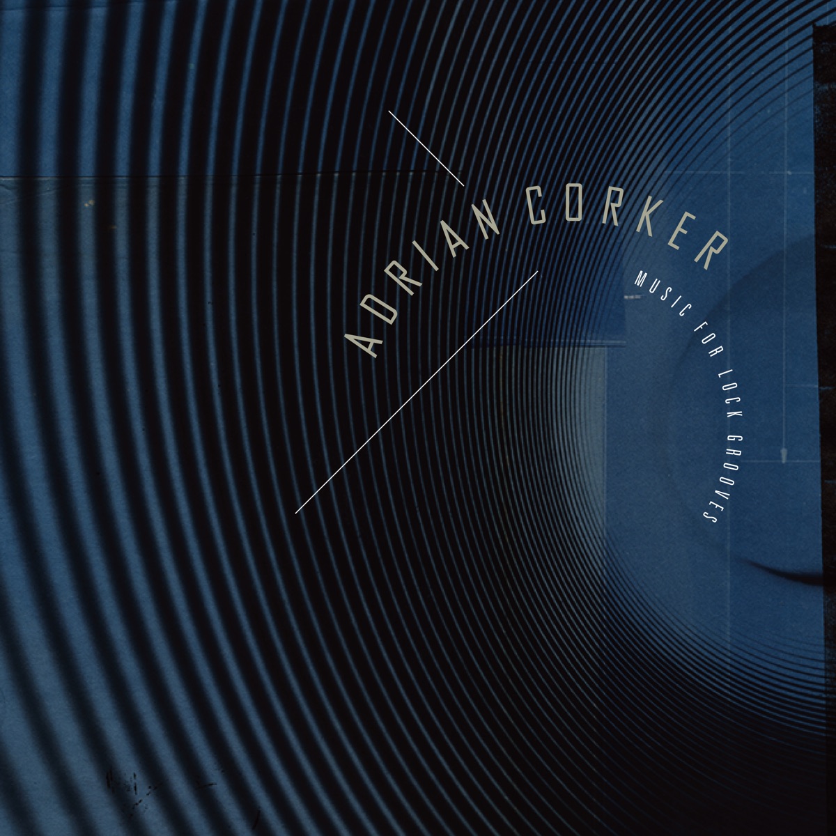 Music for Lock Grooves - EP by Adrian Corker album cover