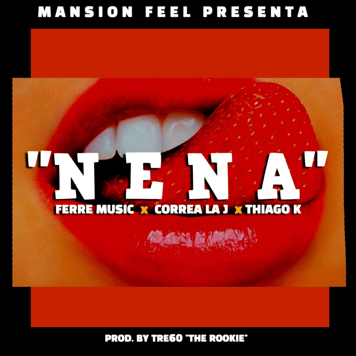 Nena (feat. Correa La J & Thiago K) - Single by Ferre Music Oficial album cover