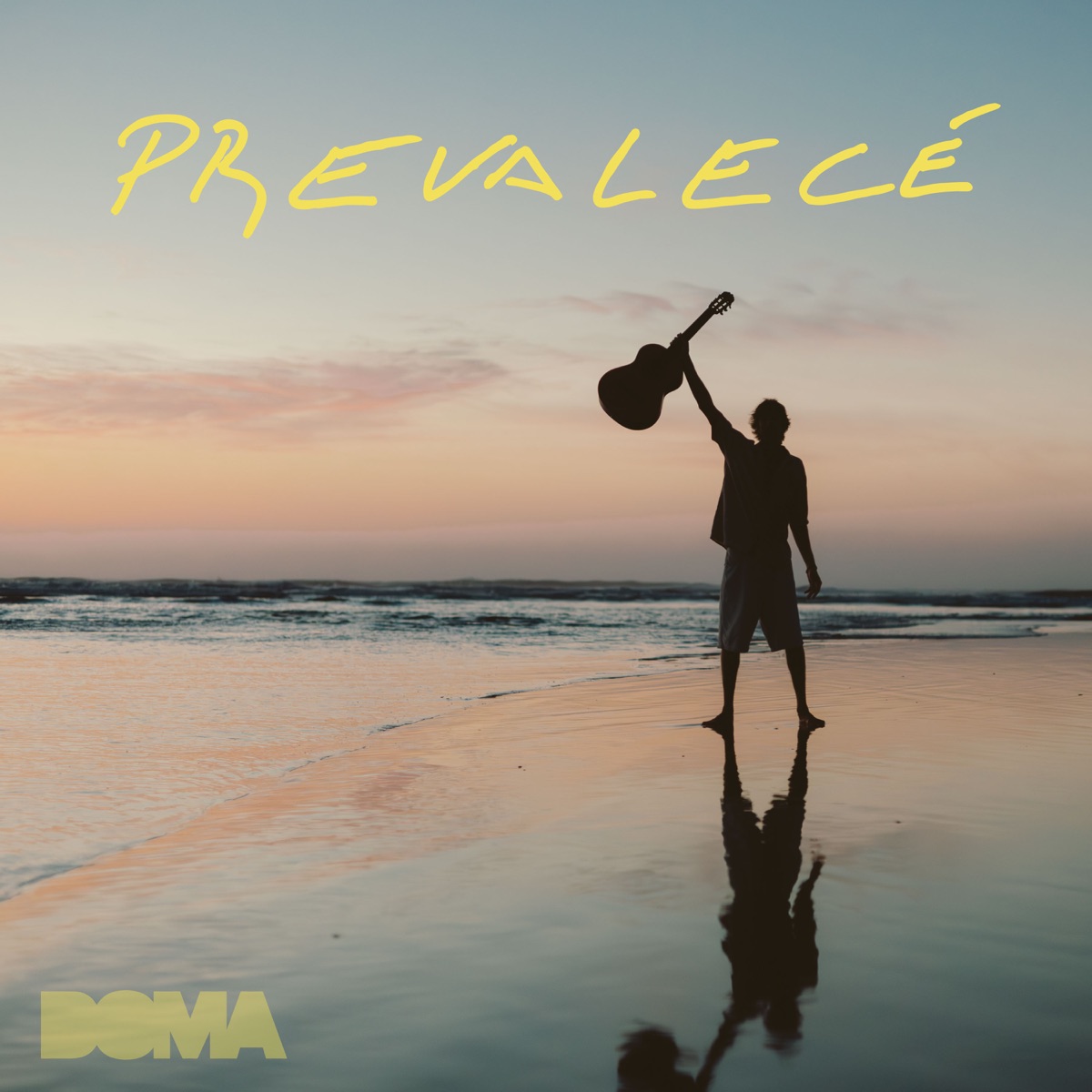 Prevalecé (feat. Unidade 76) - Single by DOMA album cover
