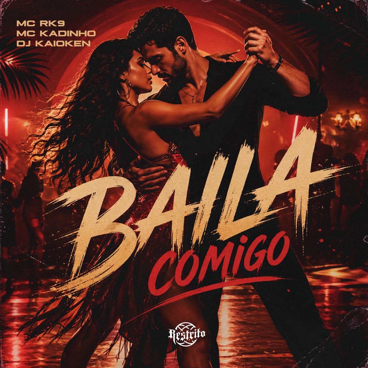 BAILA COMIGO - Single by MC RK9, MC Kadinho & DJ Kaioken album cover