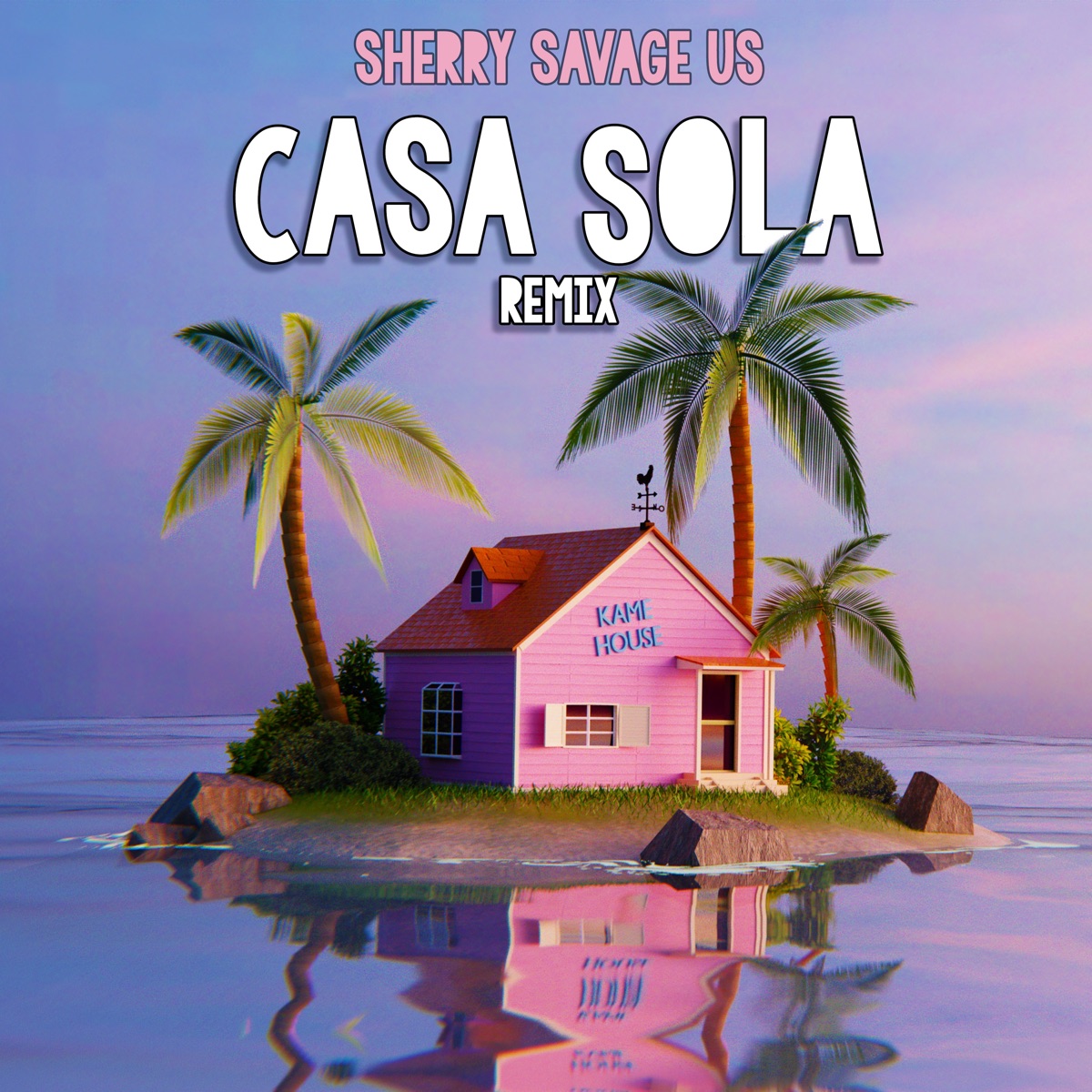 Casa Sola (Remix) - Single by sherry & Savage us album cover