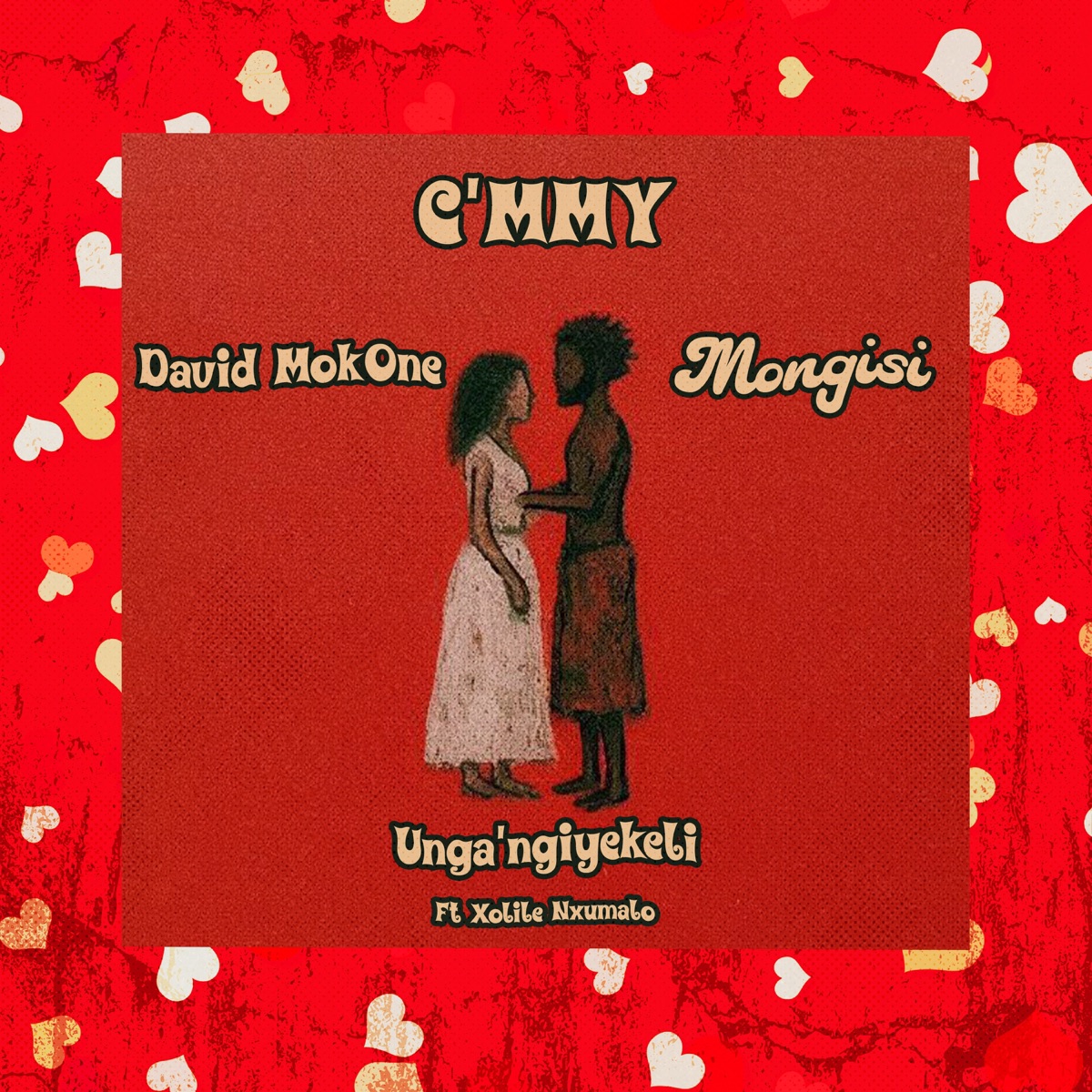 Unga'ngiyekel (feat. Xolile Nxumalo) - Single by C'mmy, David MokOne & Mongisi album cover