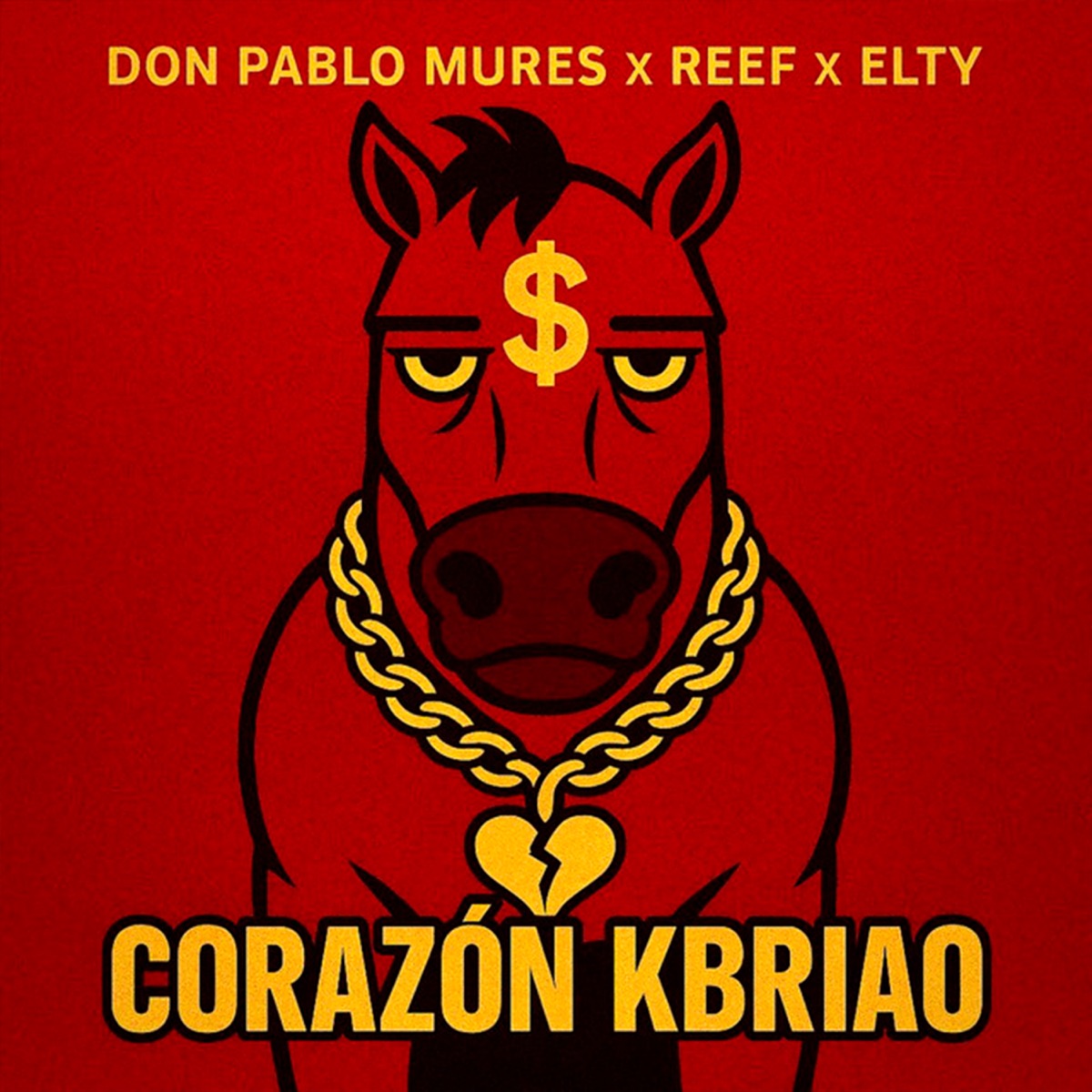Corazón Kbriao - Single by Don Pablo Mures, Reef & Elty album cover