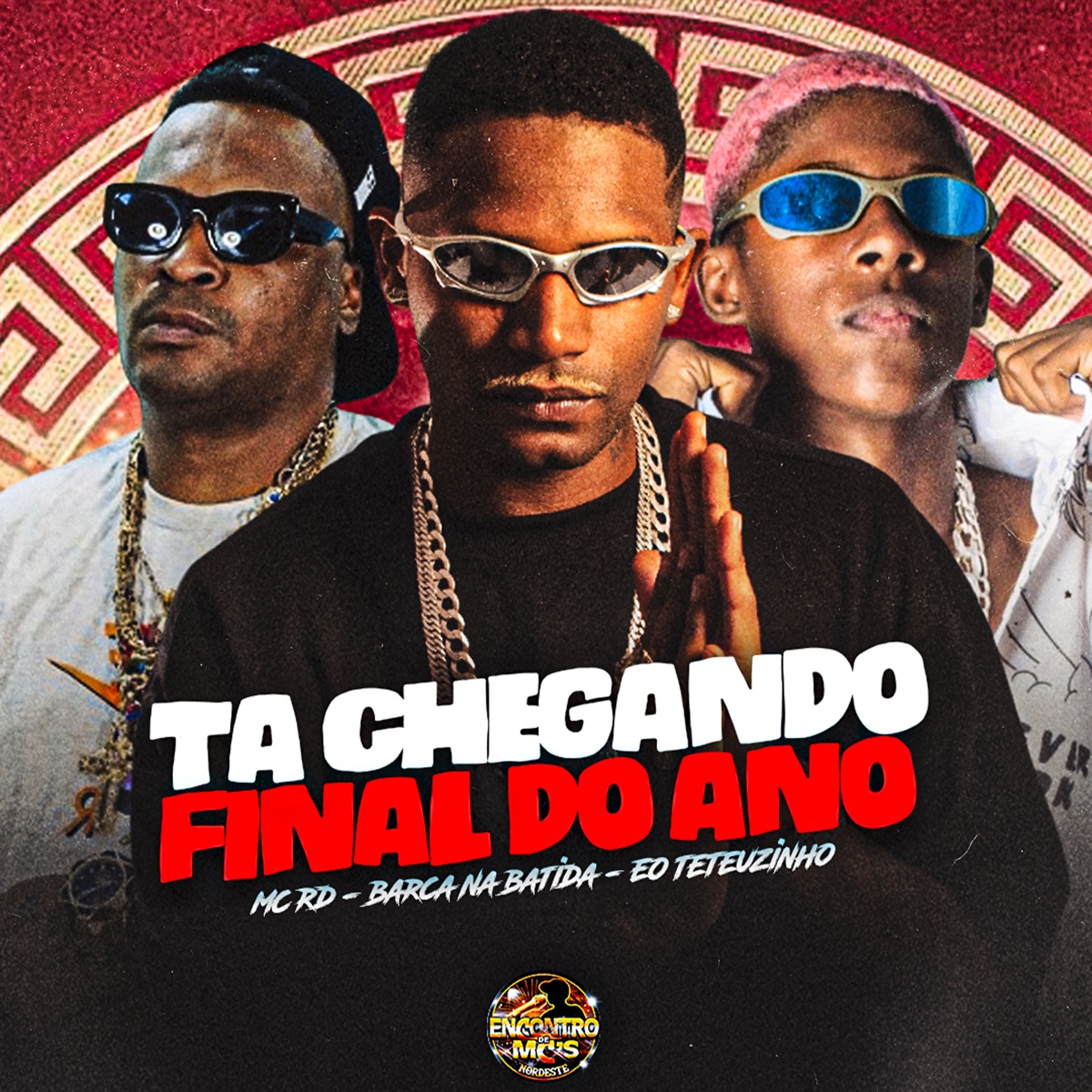 Ta Chegando Final do Ano (feat. MC RD) - Single by Barca Na Batida & EO Teteuzinho album cover